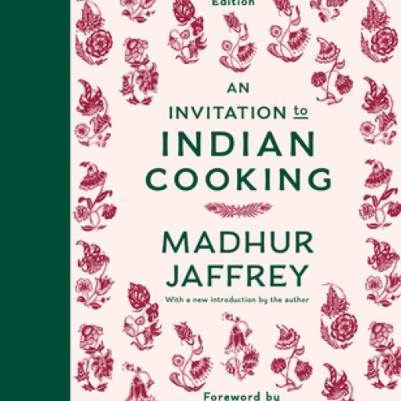 Get An Invitation to Indian Cooking: 50th Anniversary Edition: A Cookbook by Madhur Jaffrey Full Page