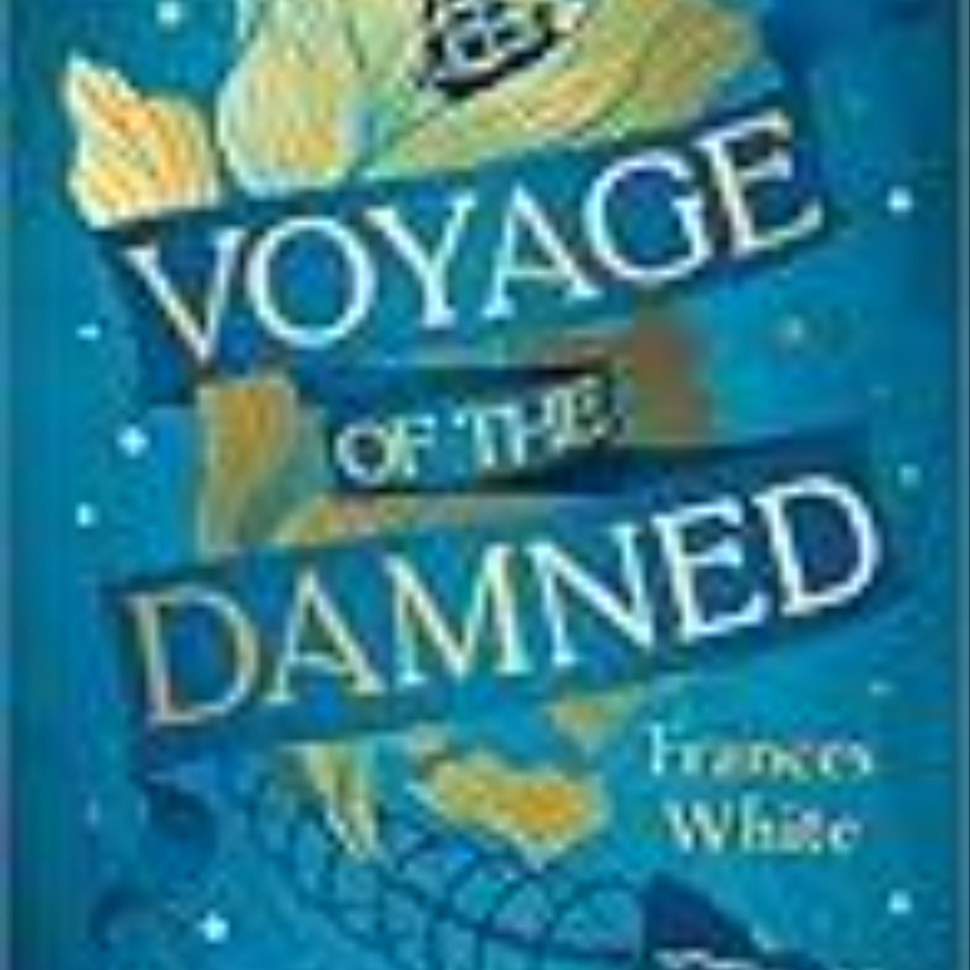 Read Now Voyage of the Damned by Frances   White