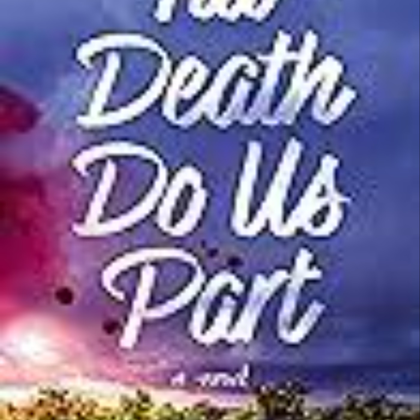 Read Till Death Do Us Part by Laurie Elizabeth Flynn