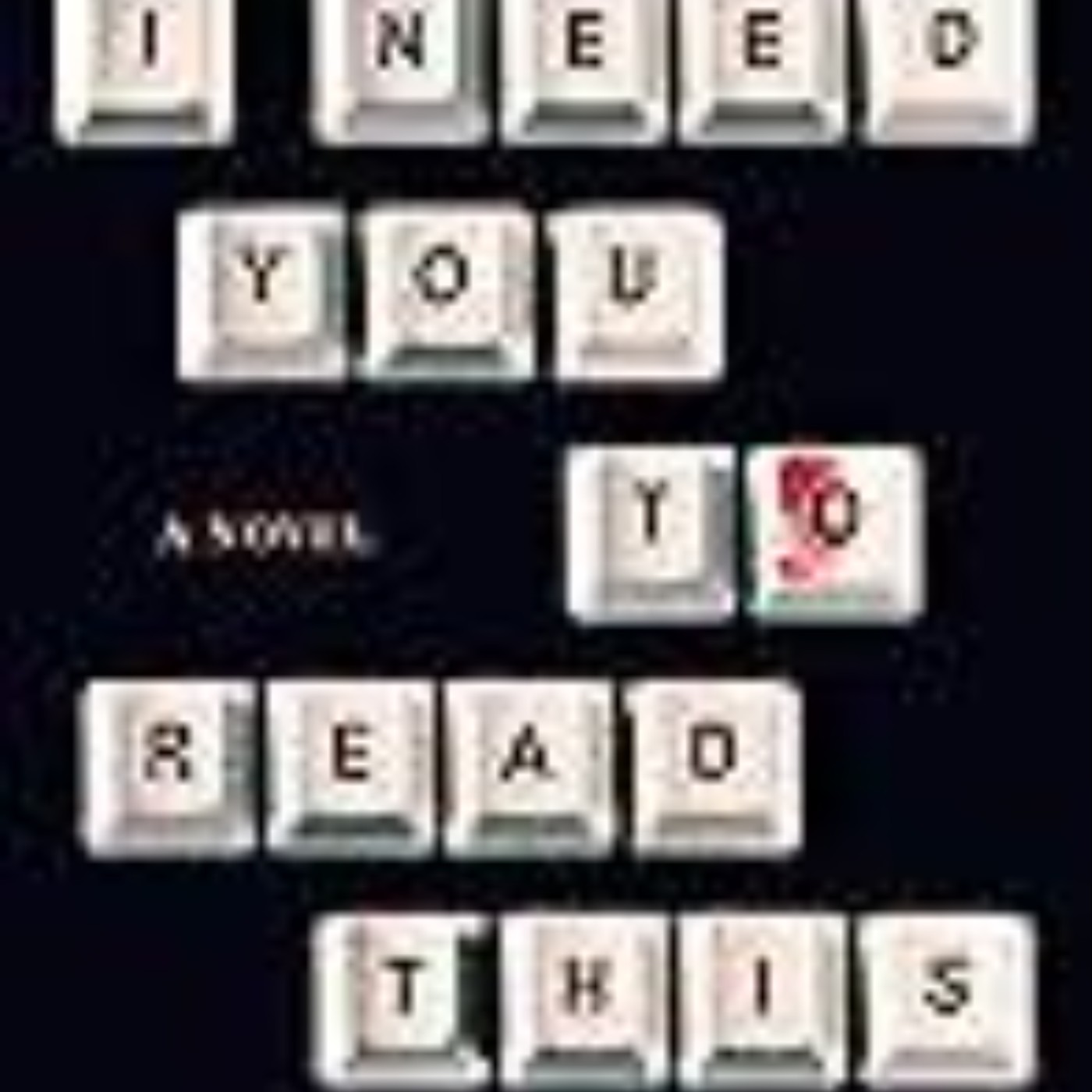 Download Now I Need You to Read This by Jessa Maxwell