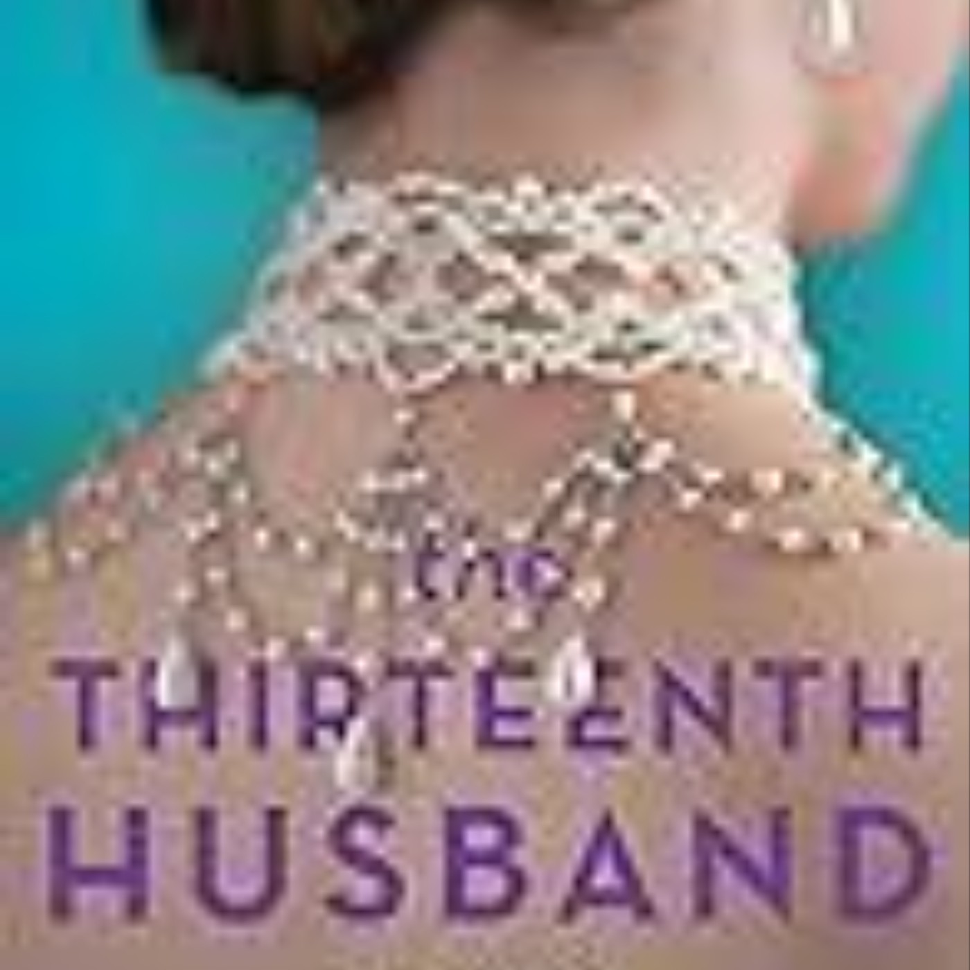 Get The Thirteenth Husband by Greer Macallister