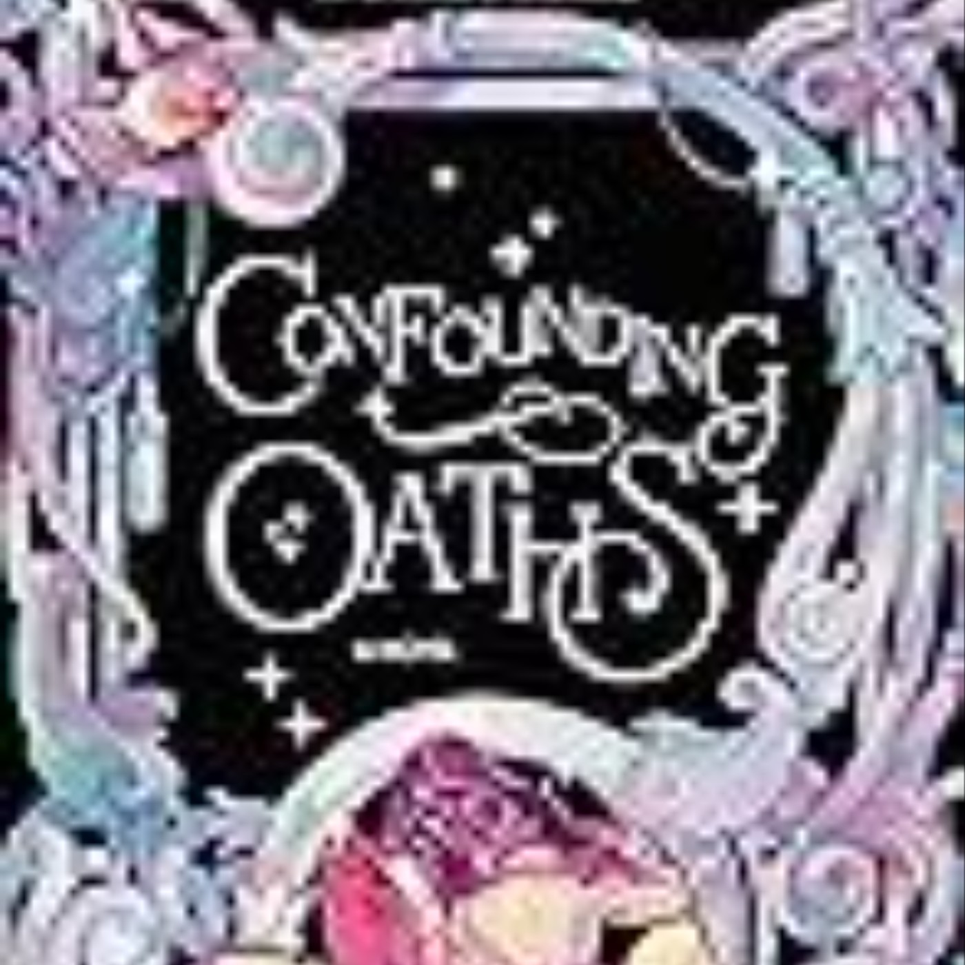 Download Now Confounding Oaths by Alexis  Hall