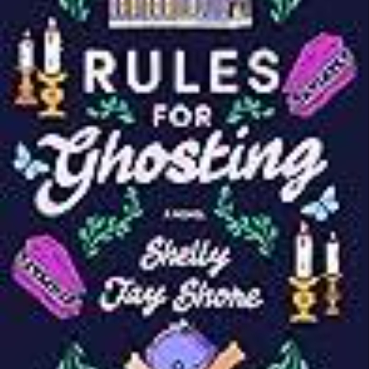 Read Now Rules for Ghosting by Shelly Jay  Shore