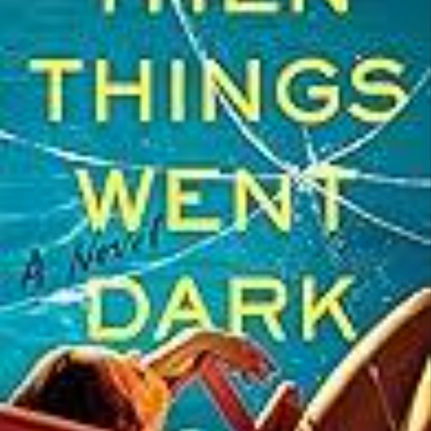 Get Then Things Went Dark by Bea Fitzgerald