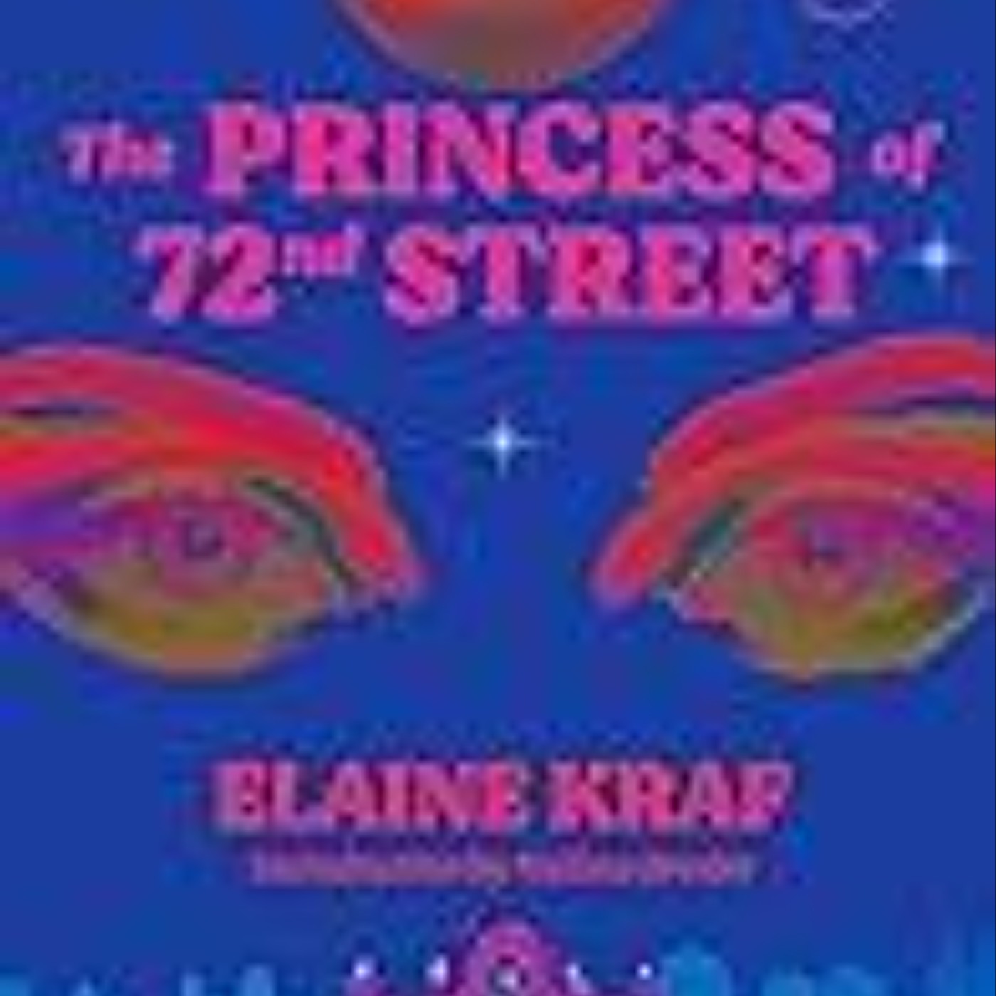 Download Now The Princess of 72nd Street by Elaine Kraf