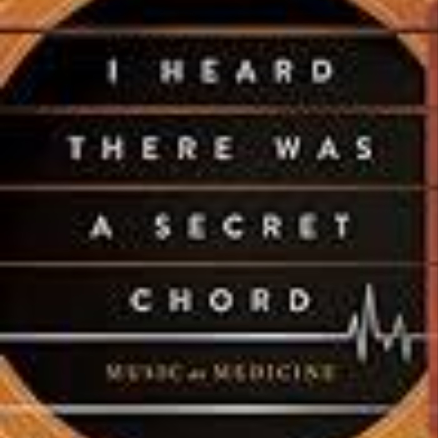 Download Now I Heard There Was a Secret Chord: Music as Medicine by Daniel J. Levitin
