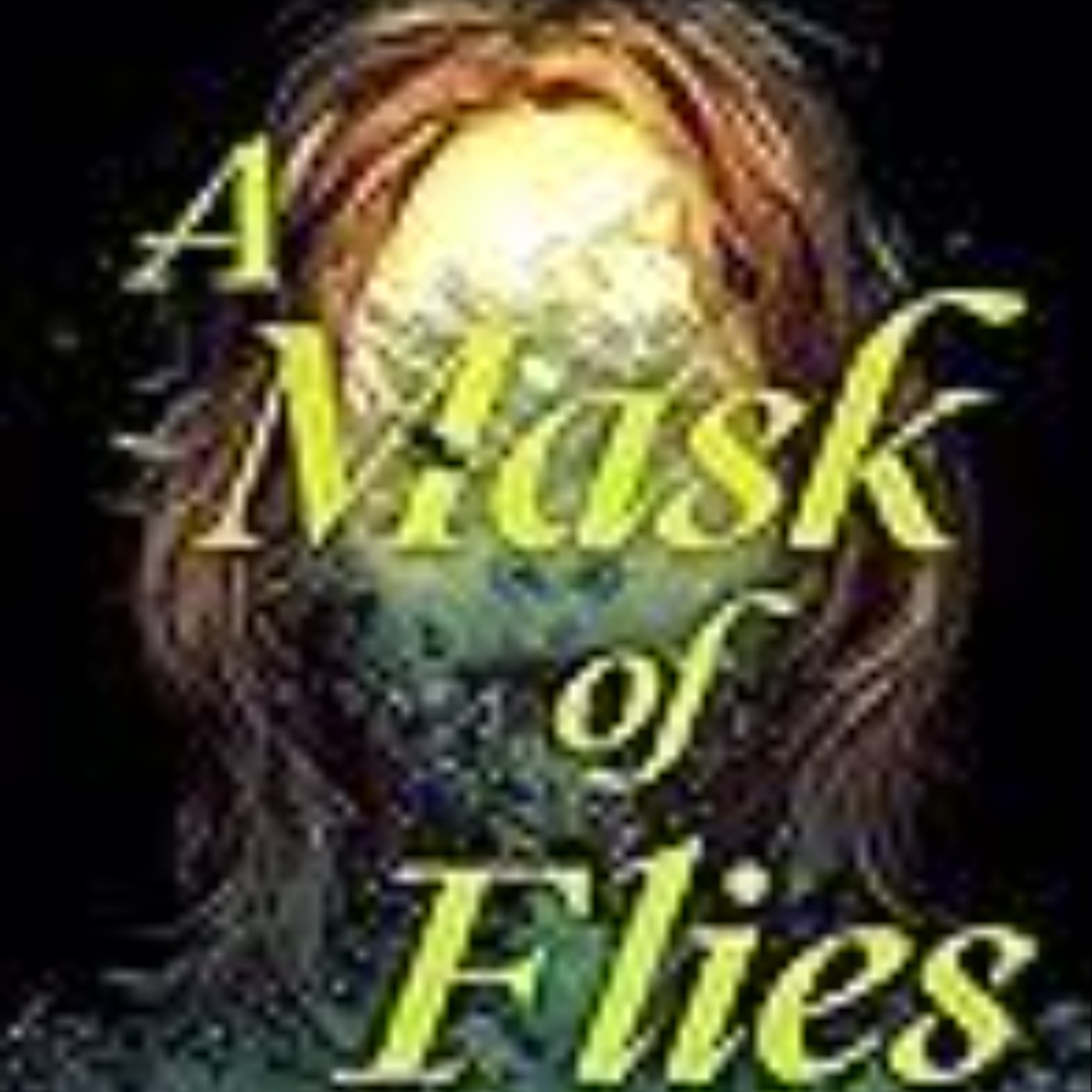 Read A Mask of Flies by Matthew Lyons