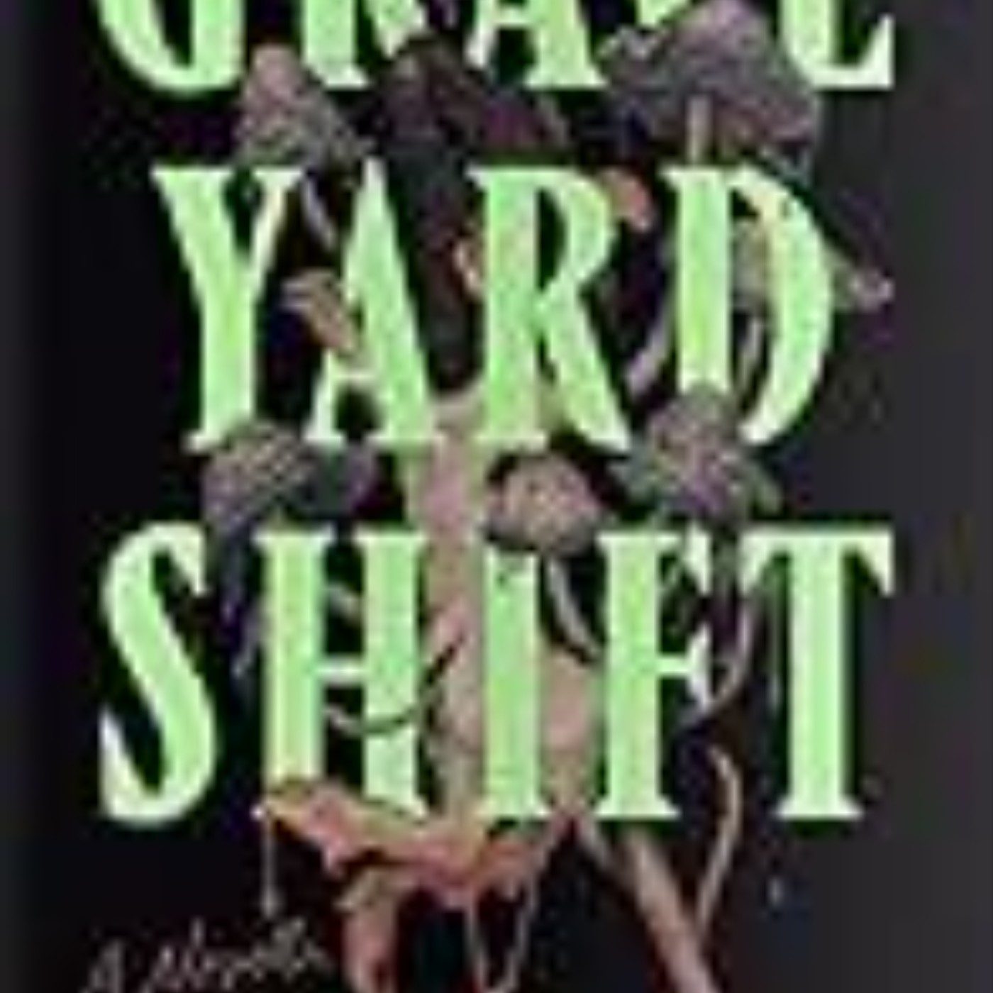 Read Graveyard Shift by M.L. Rio