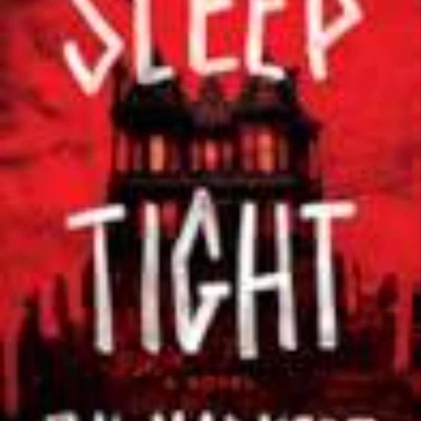 Read Now Sleep Tight by J.H. Markert