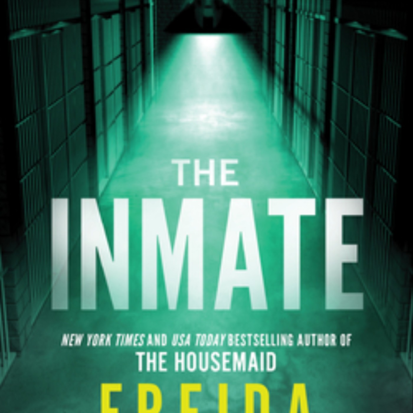 Read The Inmate by Freida McFadden Full Page