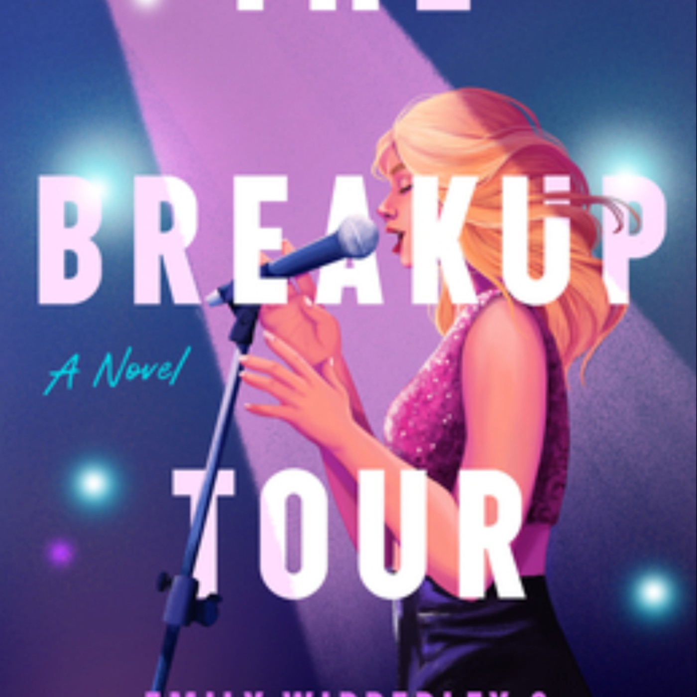 Get The Breakup Tour by Emily Wibberley Full Page