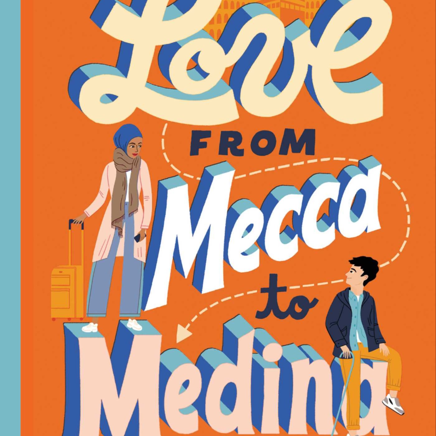 Read Love from Mecca to Medina by S.K. Ali Full Page