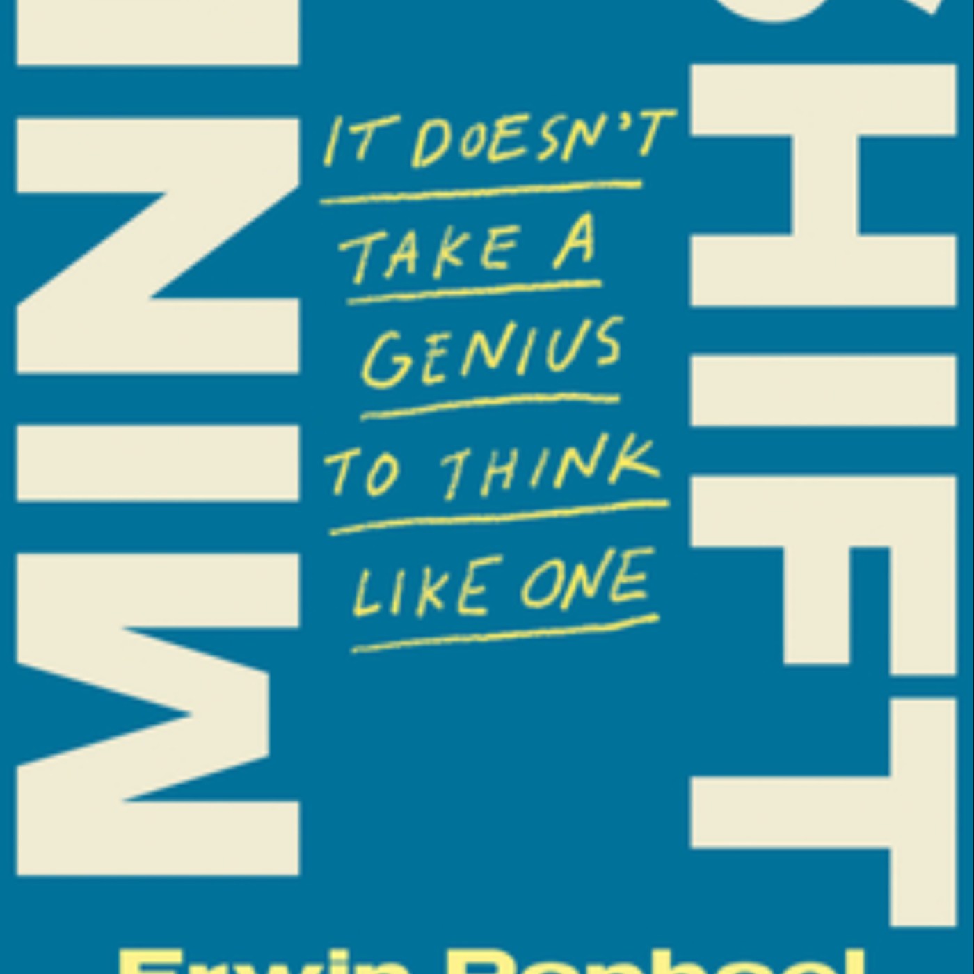 Get Mind Shift: It Doesn't Take a Genius to Think Like One by Erwin Raphael McManus Full Page