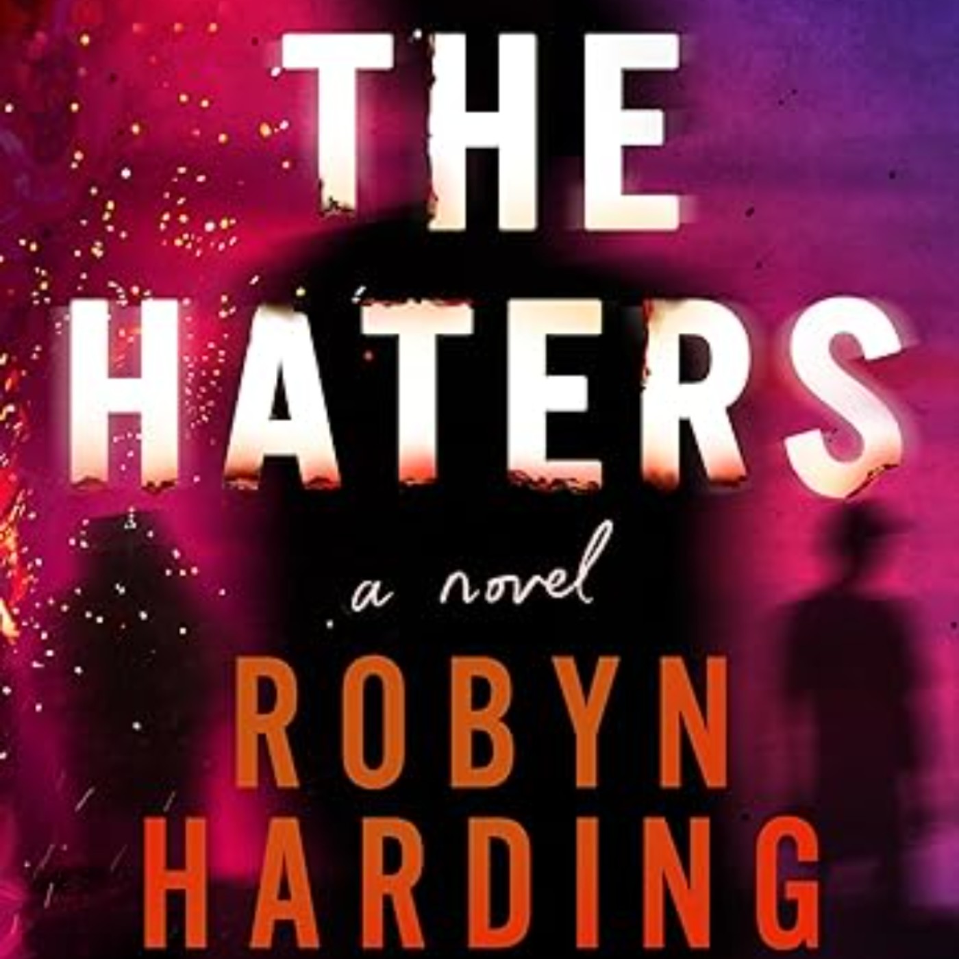 Read The Haters by Robyn Harding Full Page