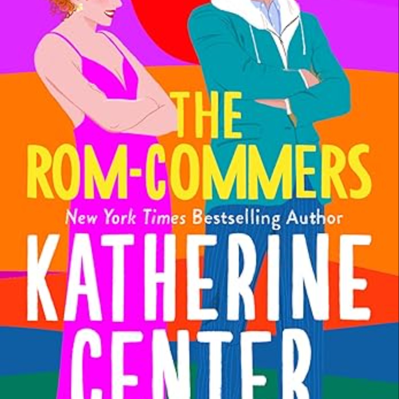 Read The Rom-Commers by Katherine Center Full Page