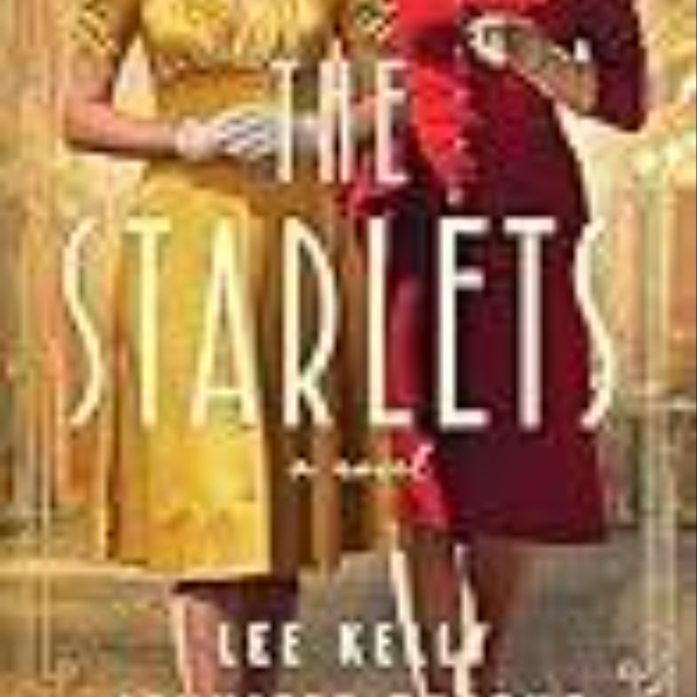 Read The Starlets by Lee   Kelly