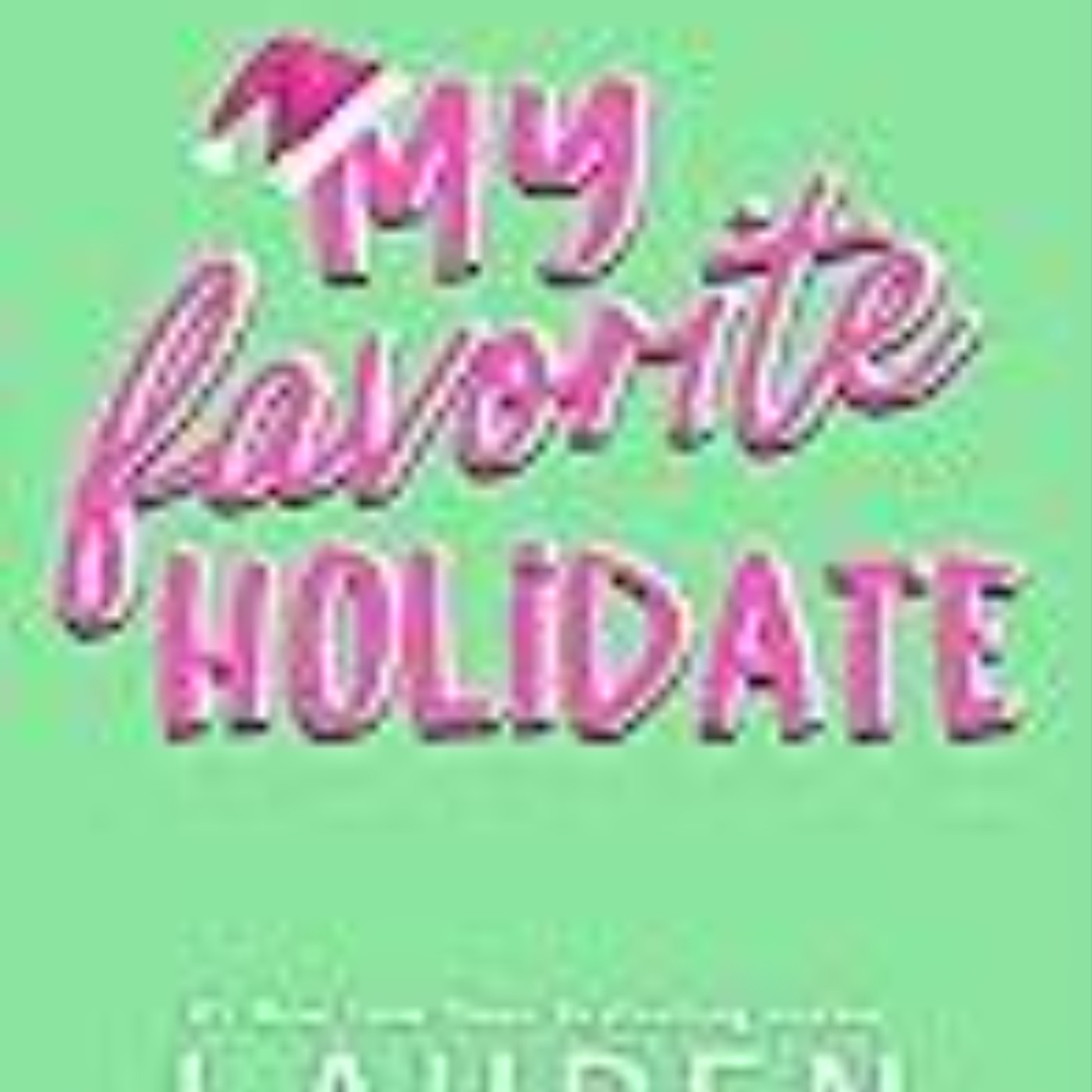 Get My Favorite Holidate: How to Date A Billionaire by Lauren Blakely