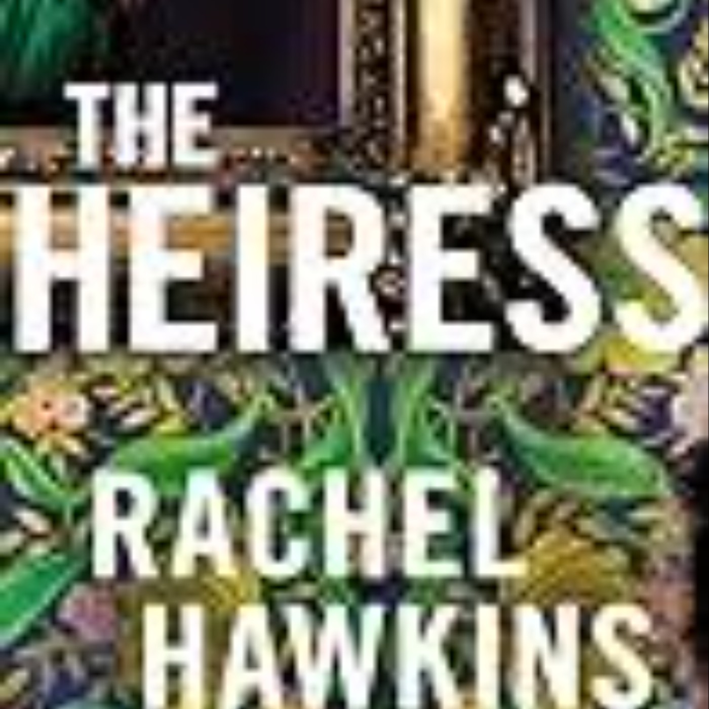 Read Now The Heiress by Rachel Hawkins