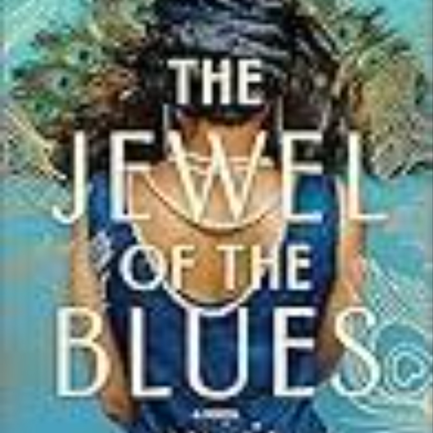 Read Now The Jewel of the Blues by Monica Chenault-Kilgore