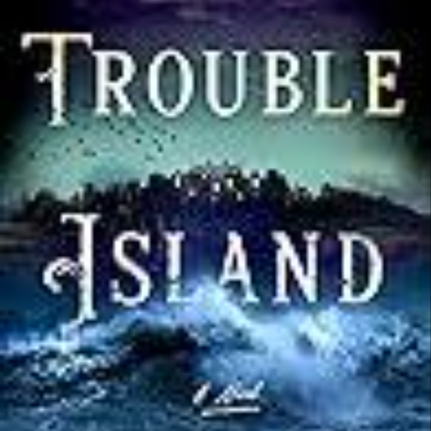 Get Trouble Island by Sharon Short
