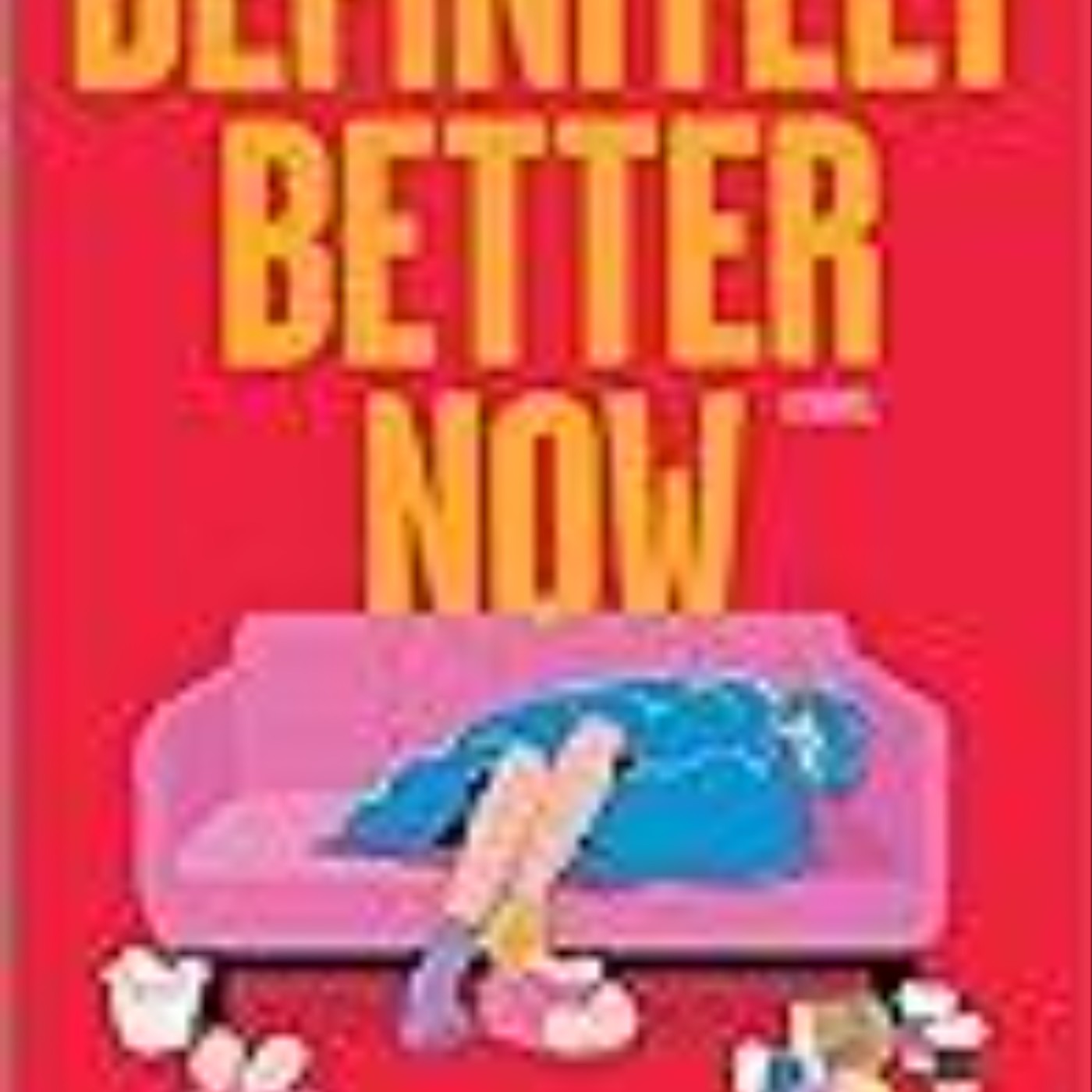 Get Definitely Better Now by Ava Robinson