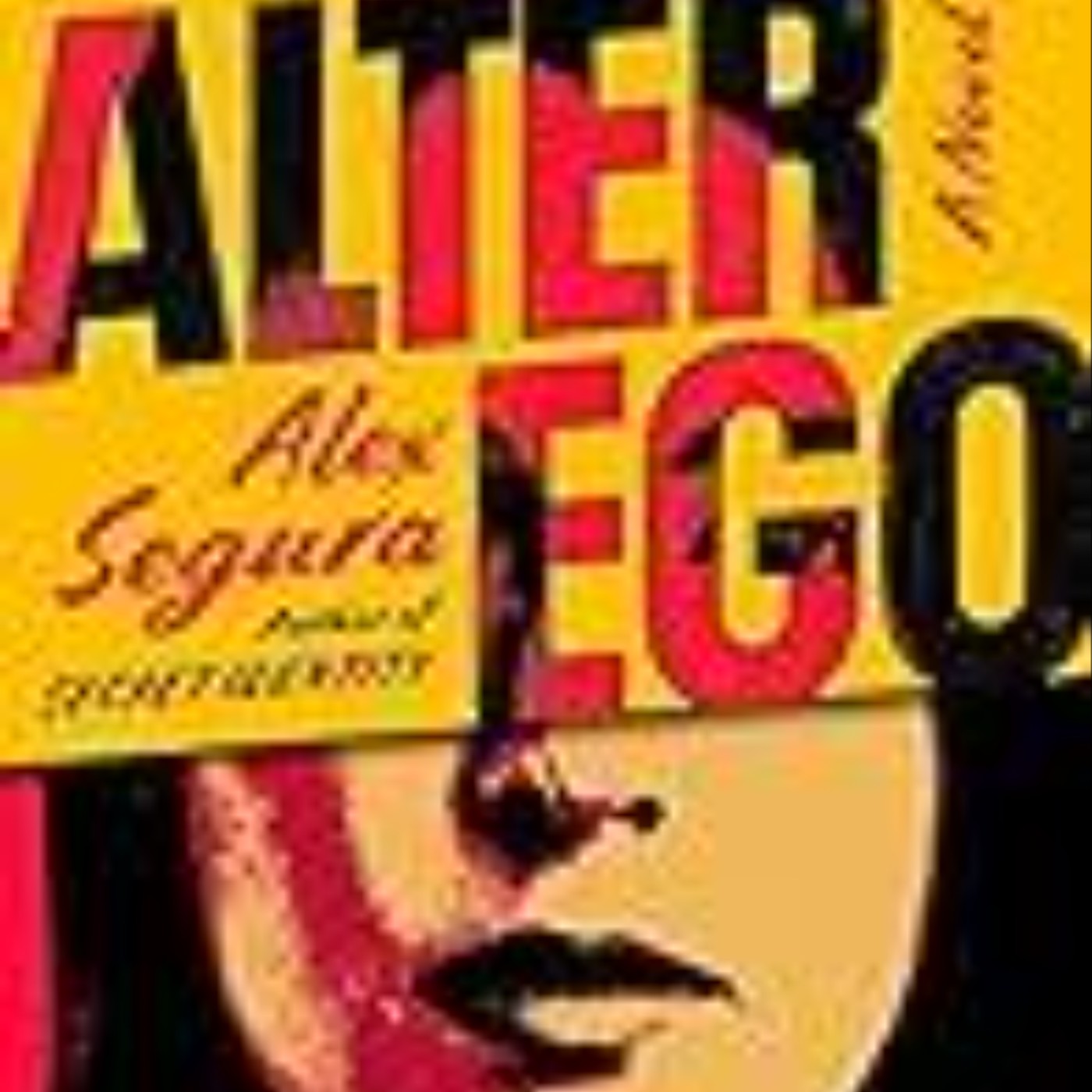 Download Alter Ego by Alex Segura