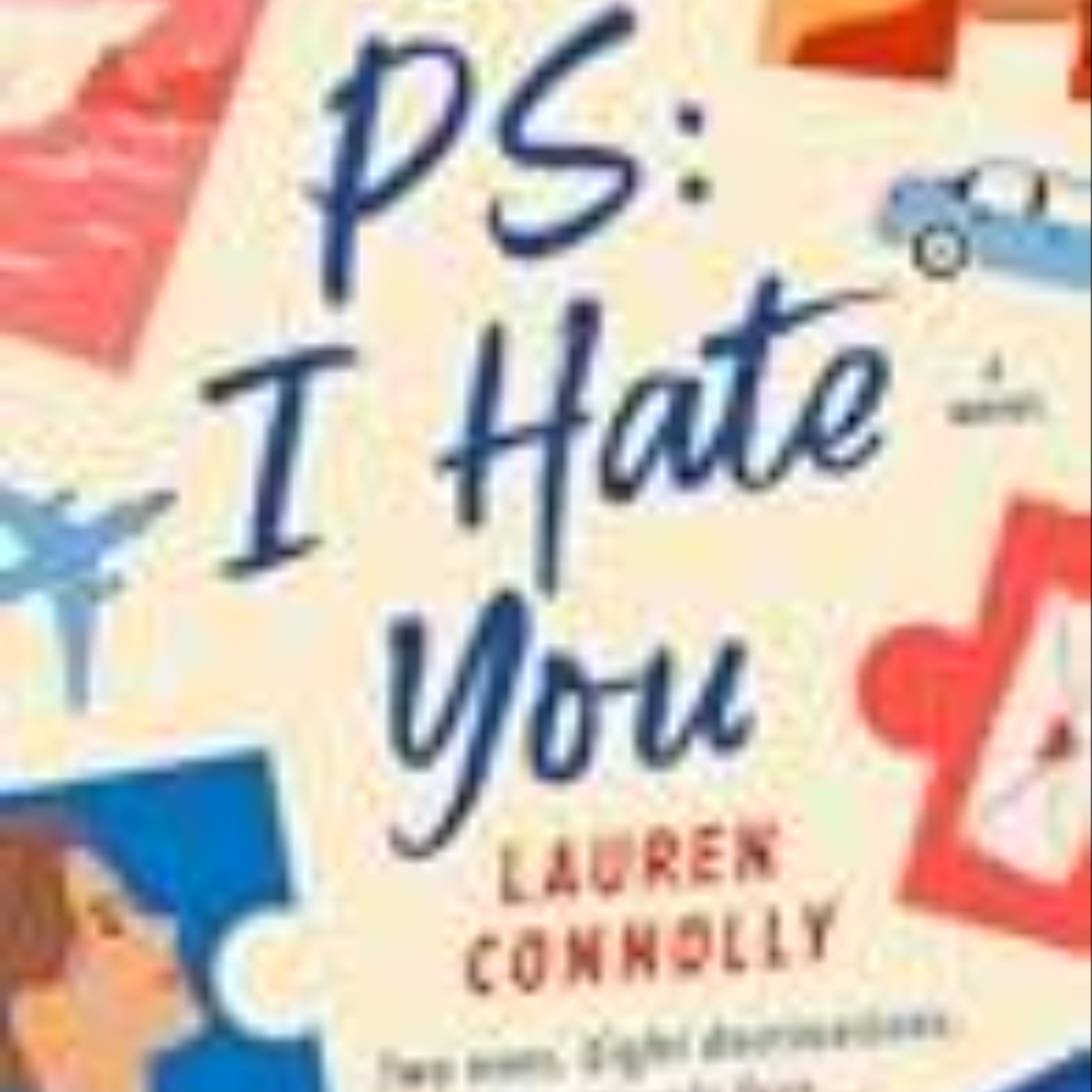 Read P.S.: I Hate You by Lauren Connolly
