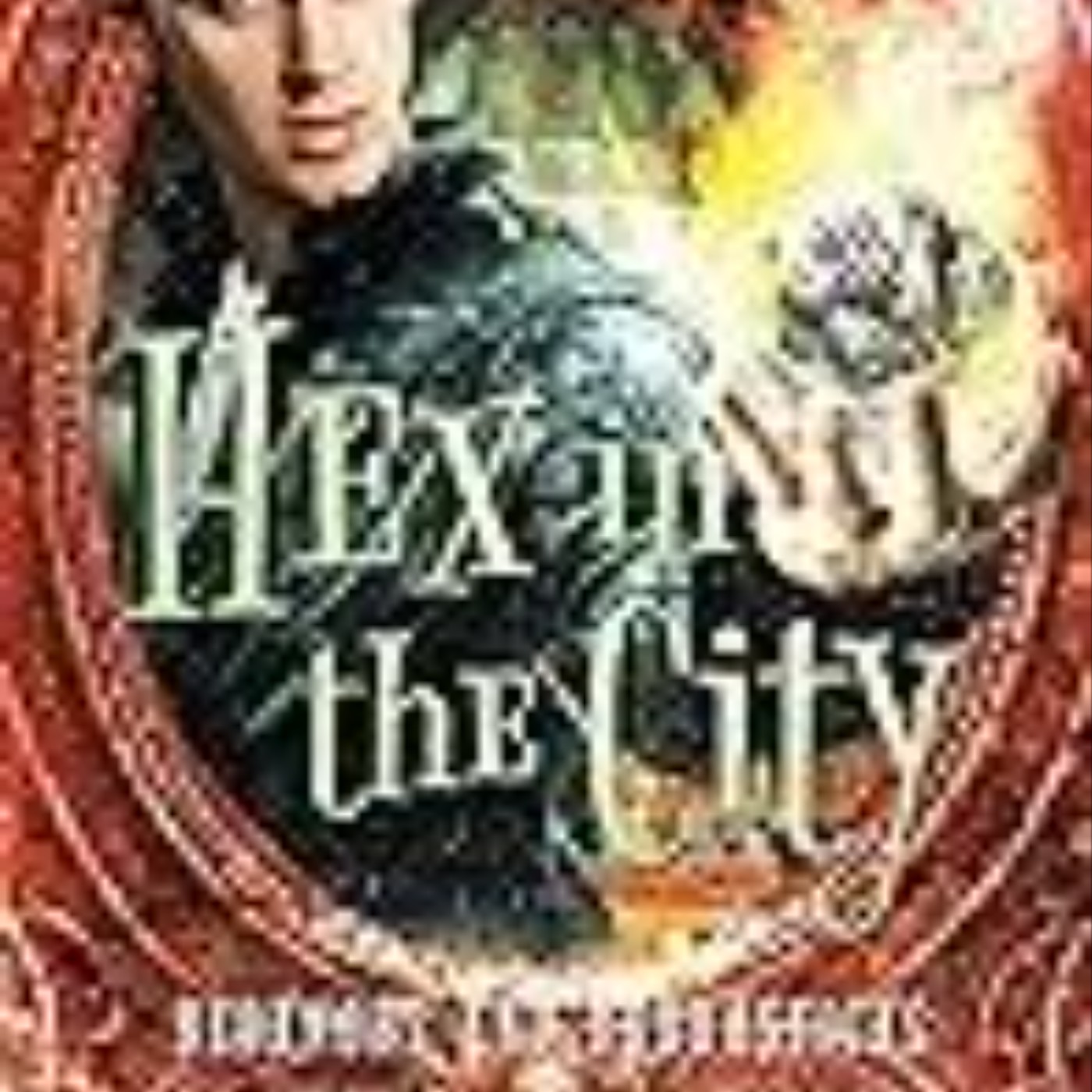 Get Hex in the City (Bedknobs and Broomsticks, #4) by Josh Lanyon