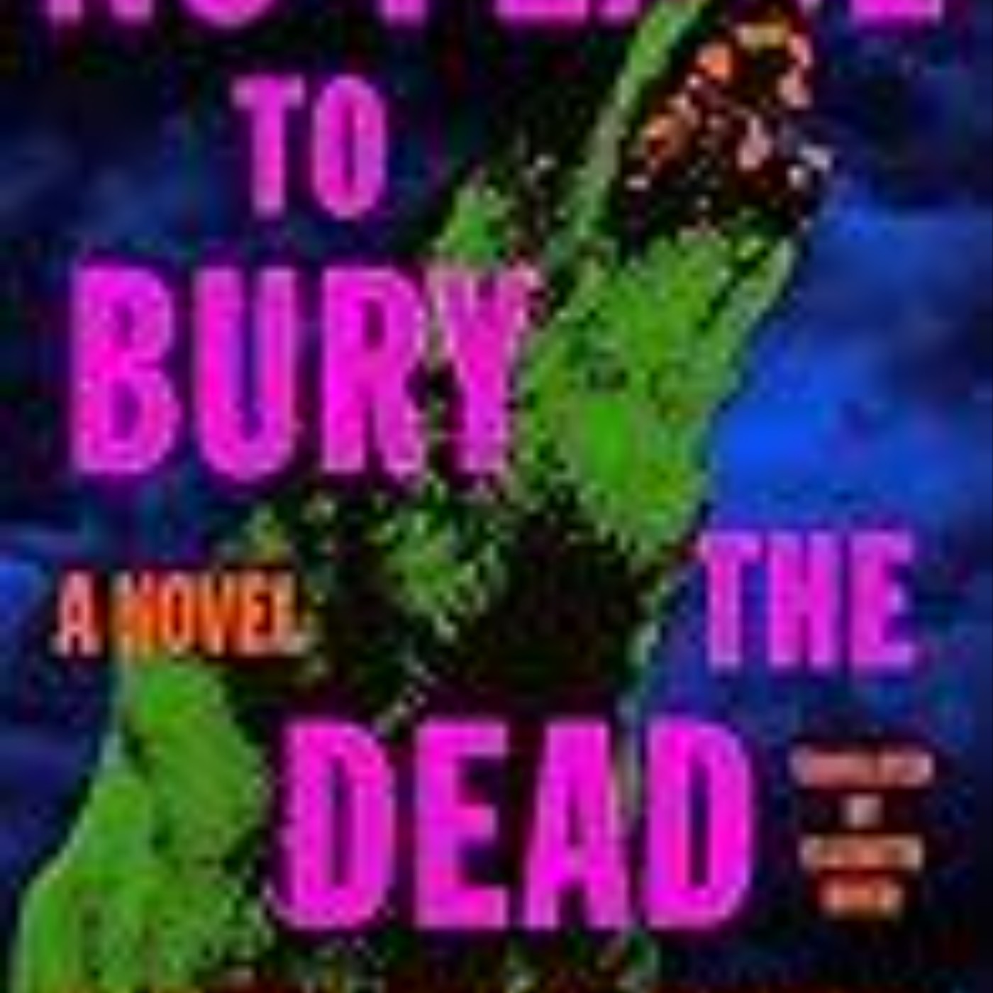 Read No Place to Bury the Dead by Karina Sainz Borgo