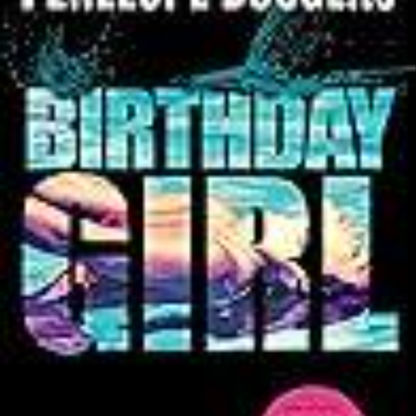 Download Birthday Girl by Penelope Douglas