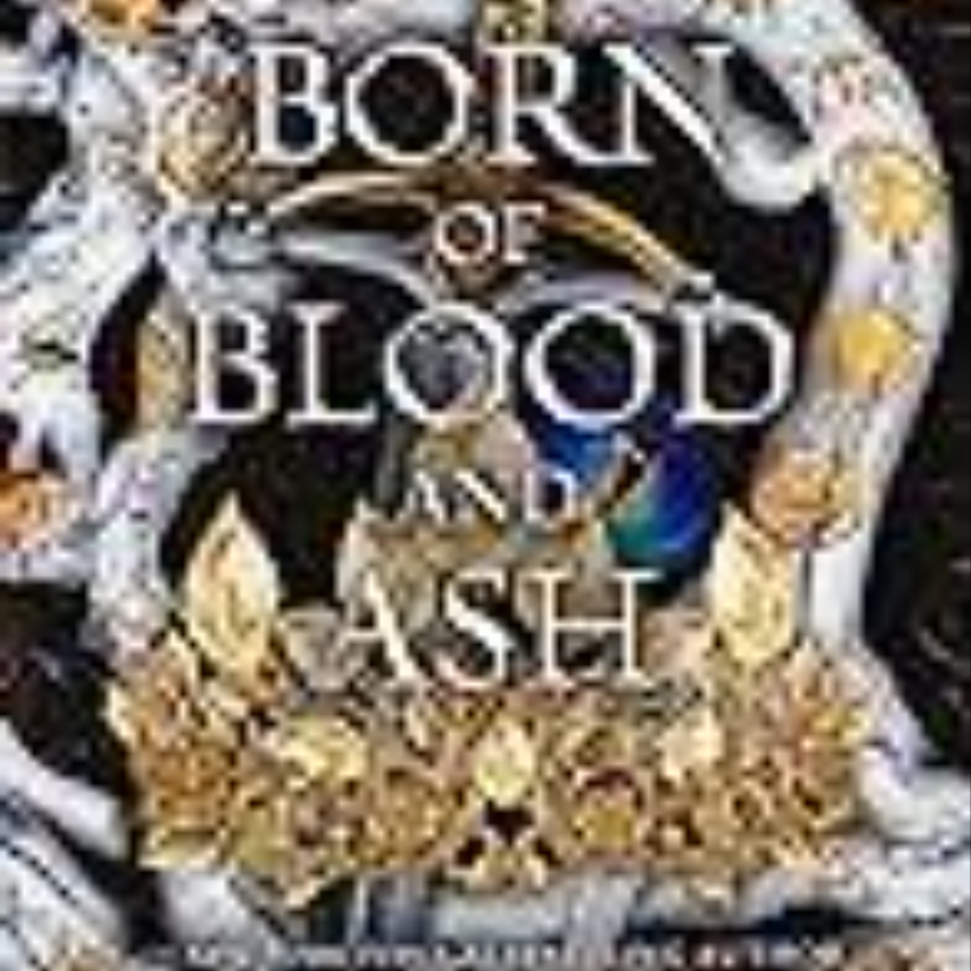 Get Born of Blood and Ash (Flesh and Fire, #4) by Jennifer L. Armentrout