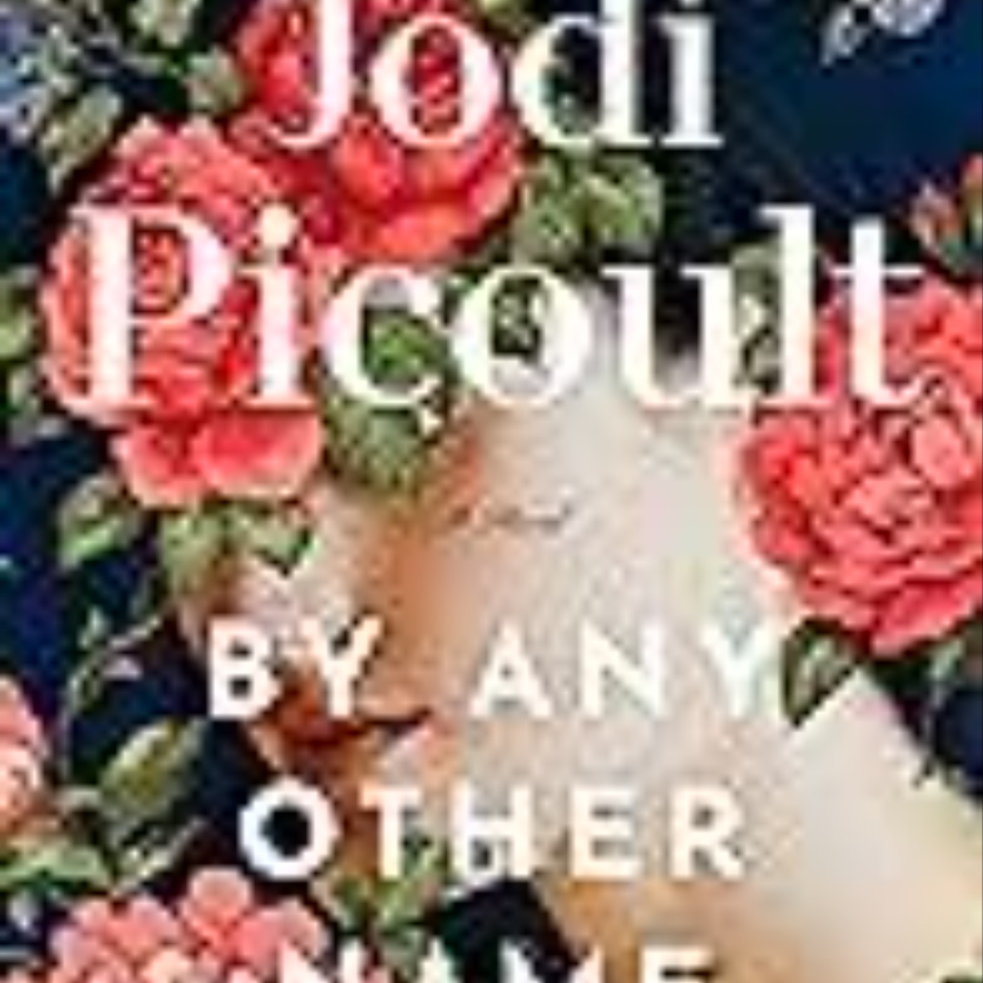 Read By Any Other Name by Jodi Picoult