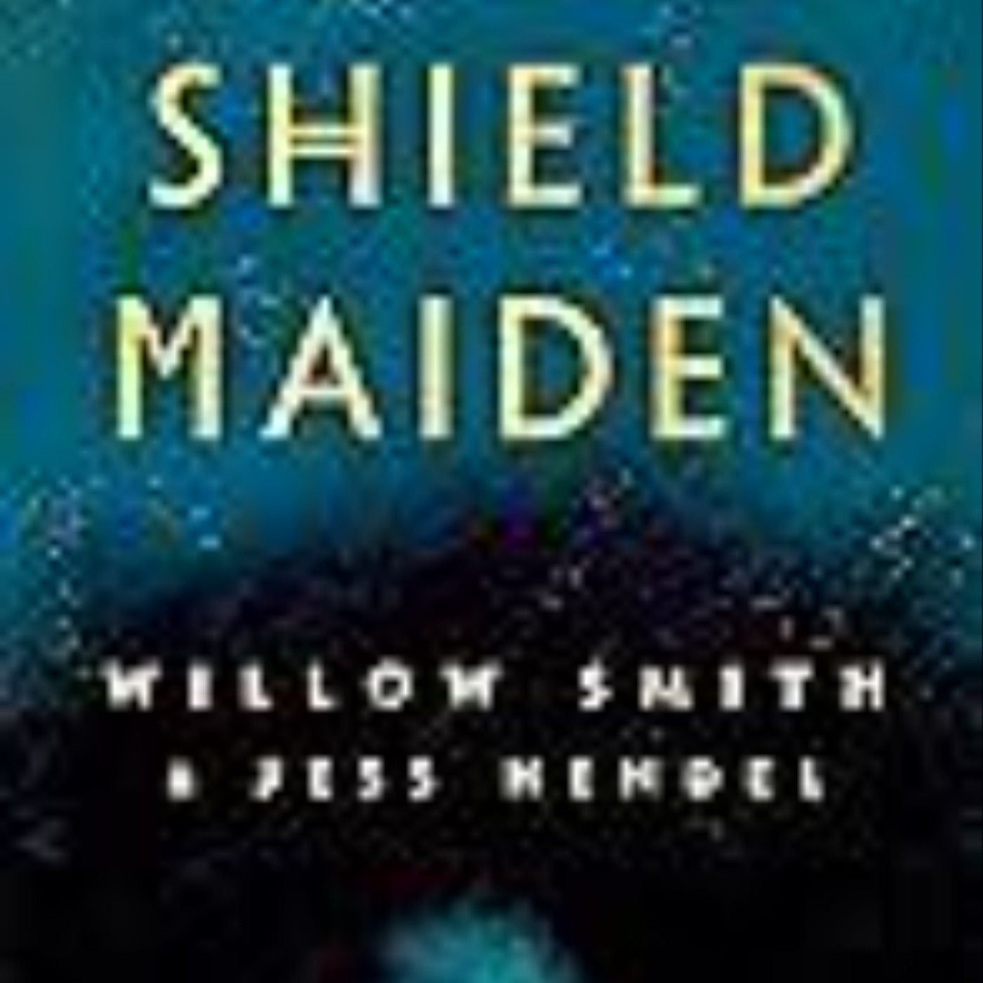 Download Now Black Shield Maiden by Willow Smith