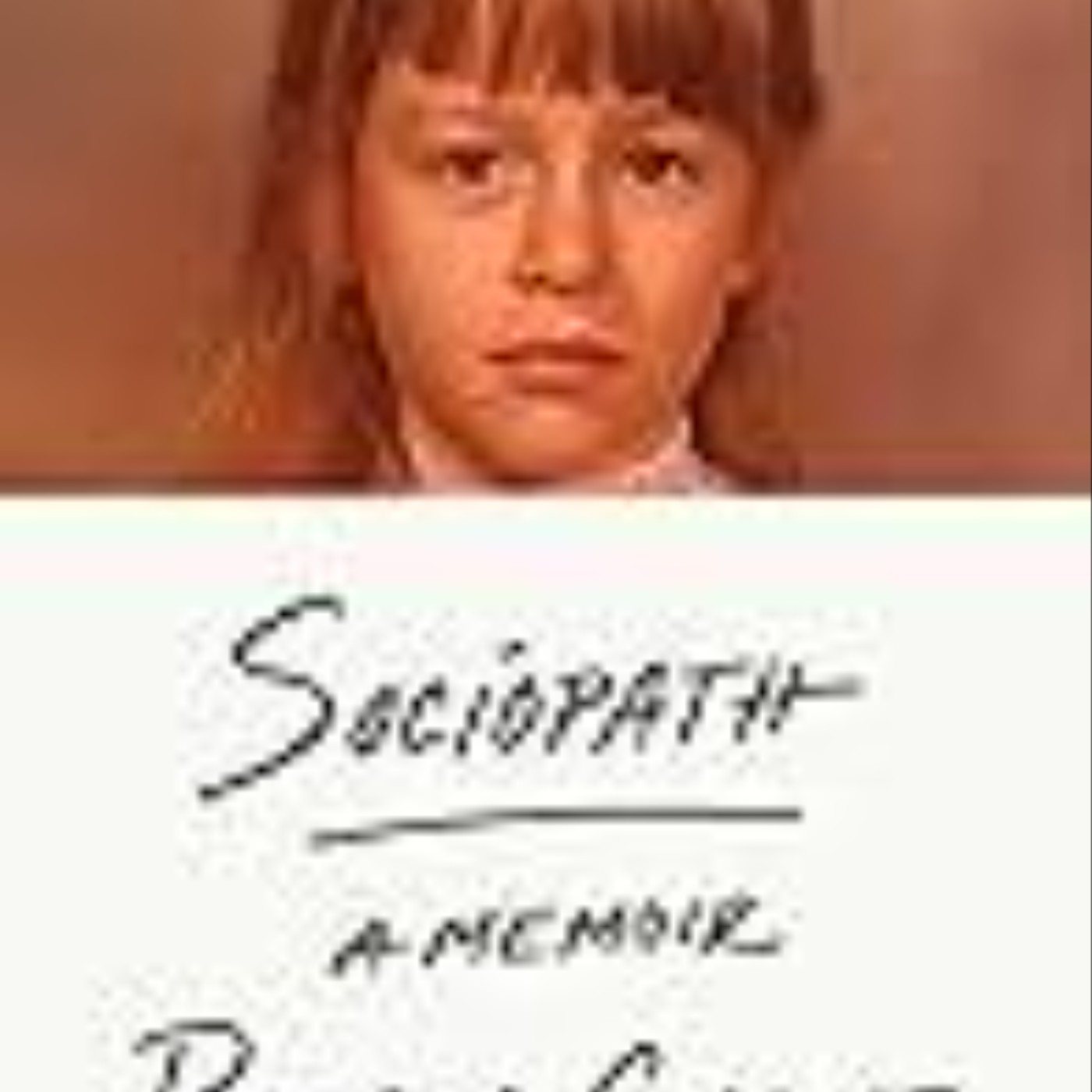 Read Now Sociopath: A Memoir by Patric Gagne