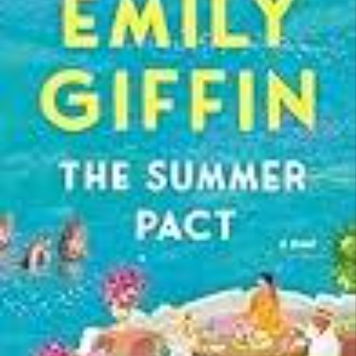 Download The Summer Pact by Emily Giffin