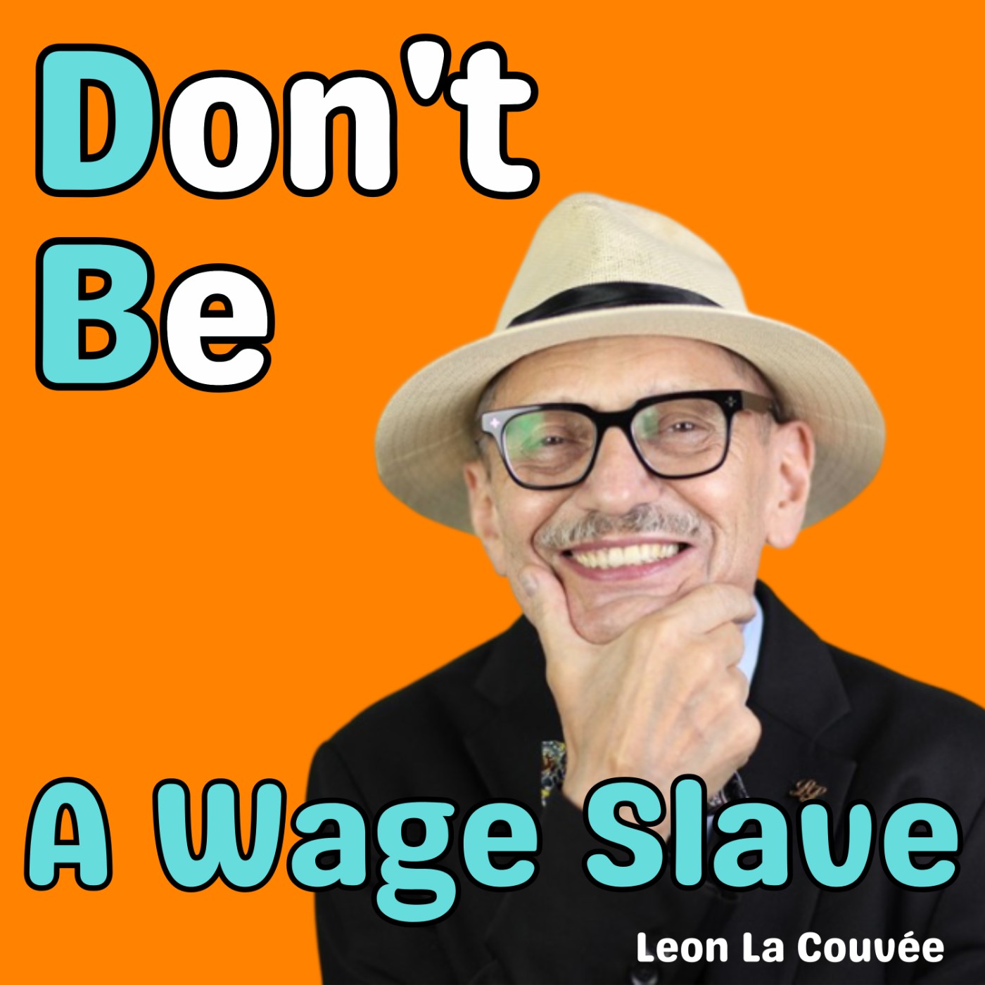 Don't Be A Wage Slave