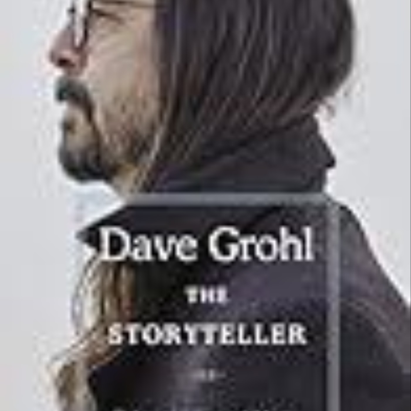 Download Now The Storyteller: Tales of Life and Music by Dave Grohl