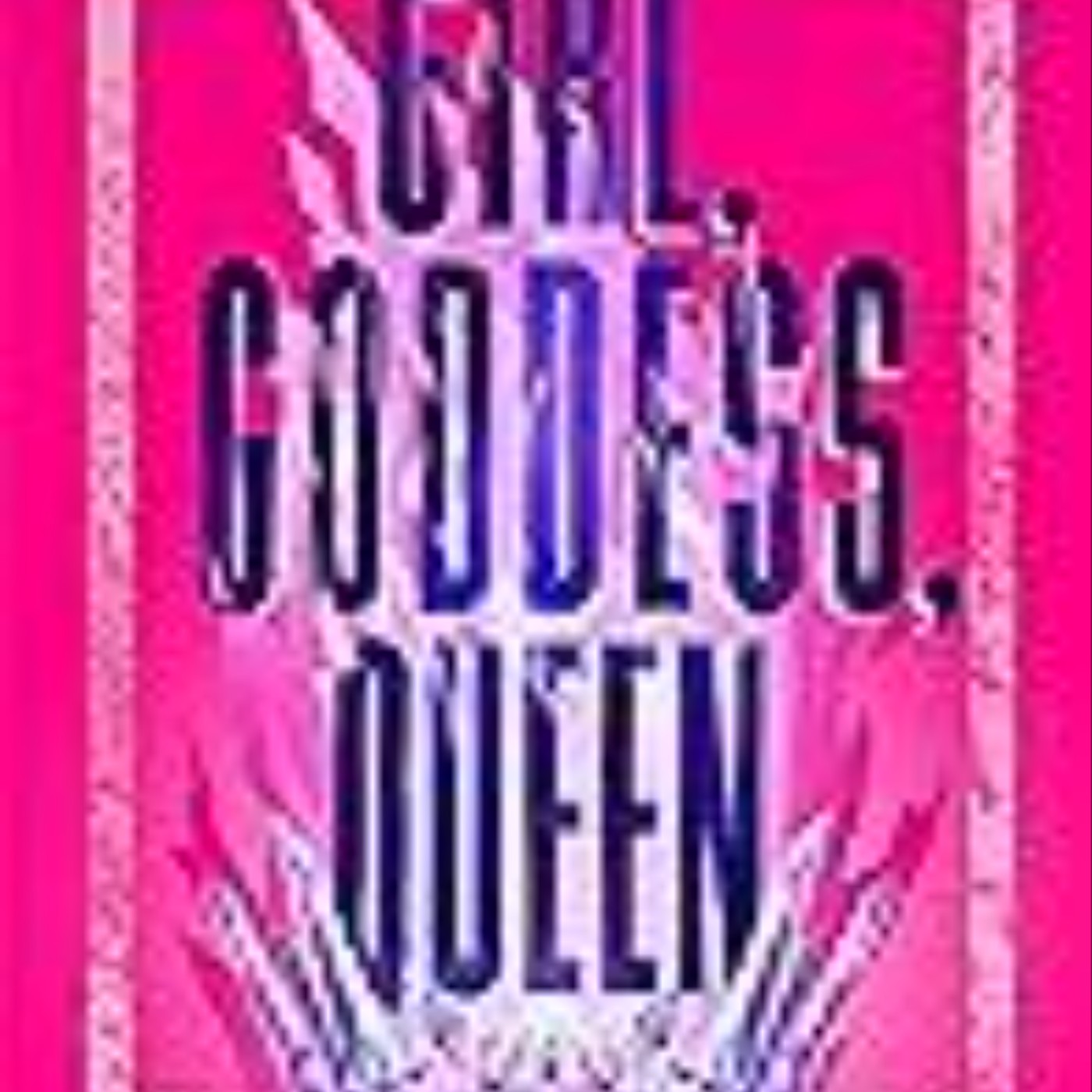 Download Now Girl, Goddess, Queen by Bea Fitzgerald