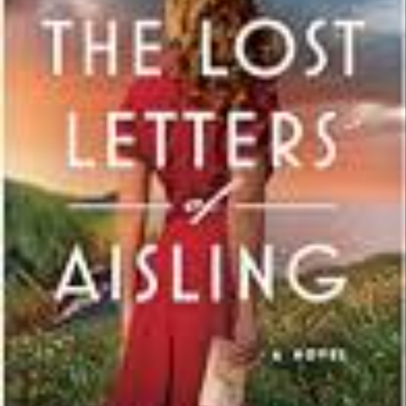 Read The Lost Letters of Aisling by Cynthia Ellingsen