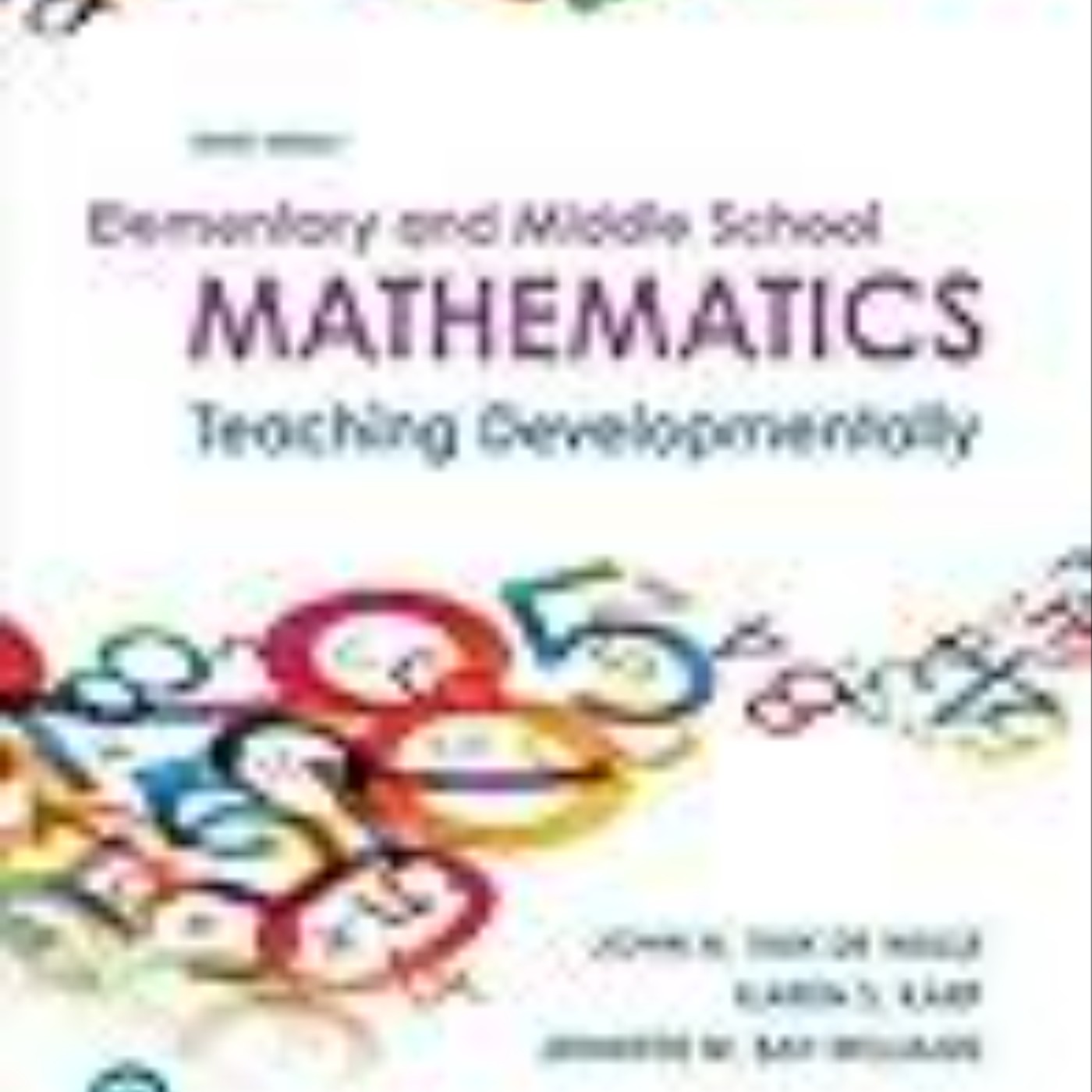 Read Now Elementary and Middle School Mathematics: Teaching Developmentally by John A. Van de Walle