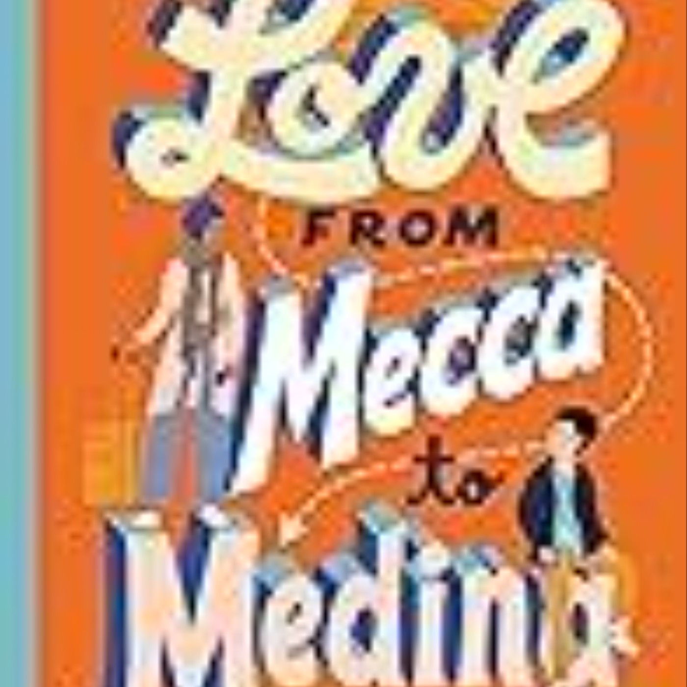 Download Love from Mecca to Medina by S.K. Ali