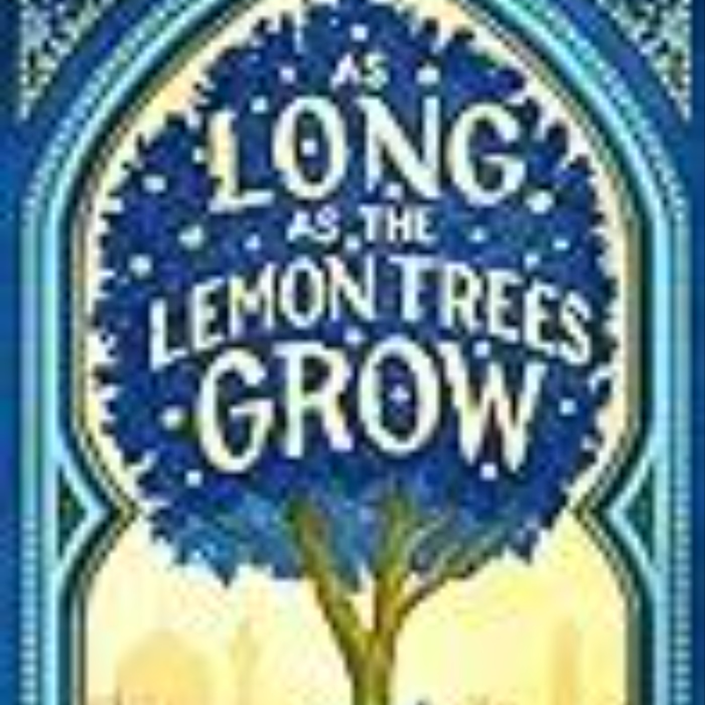 Download As Long as the Lemon Trees Grow by Zoulfa Katouh