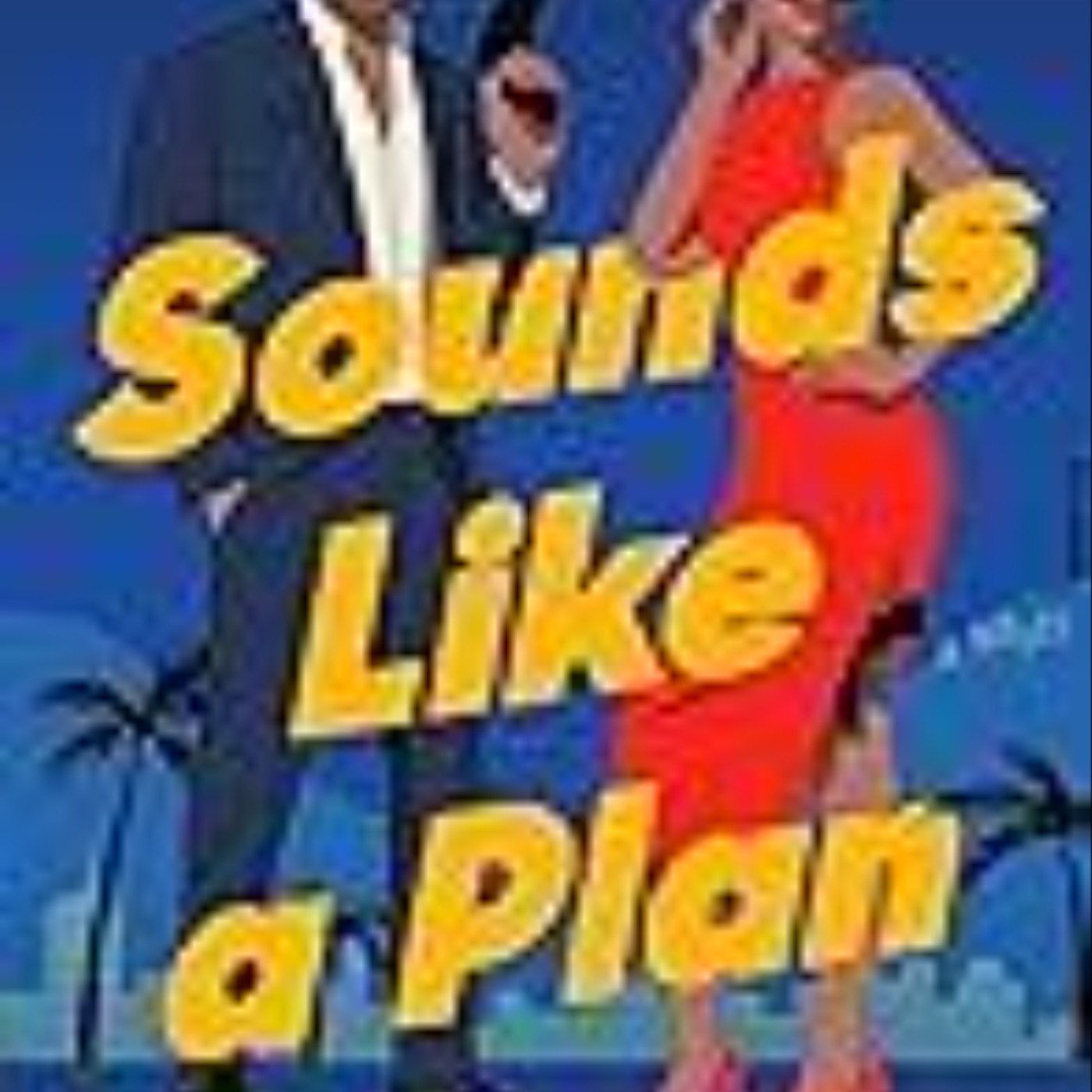 Read Sounds Like a Plan by Pamela Samuels Young