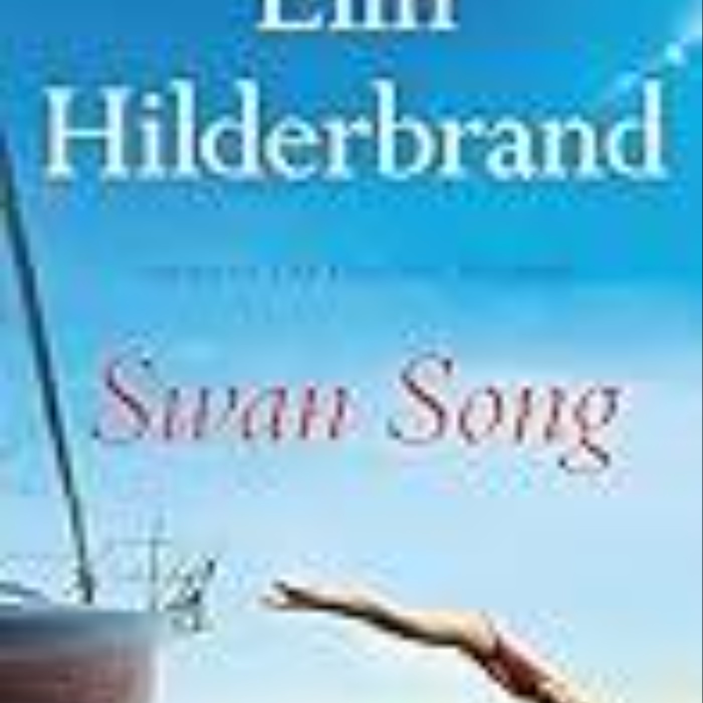 Get Swan Song (Nantucket, #4) by Elin Hilderbrand