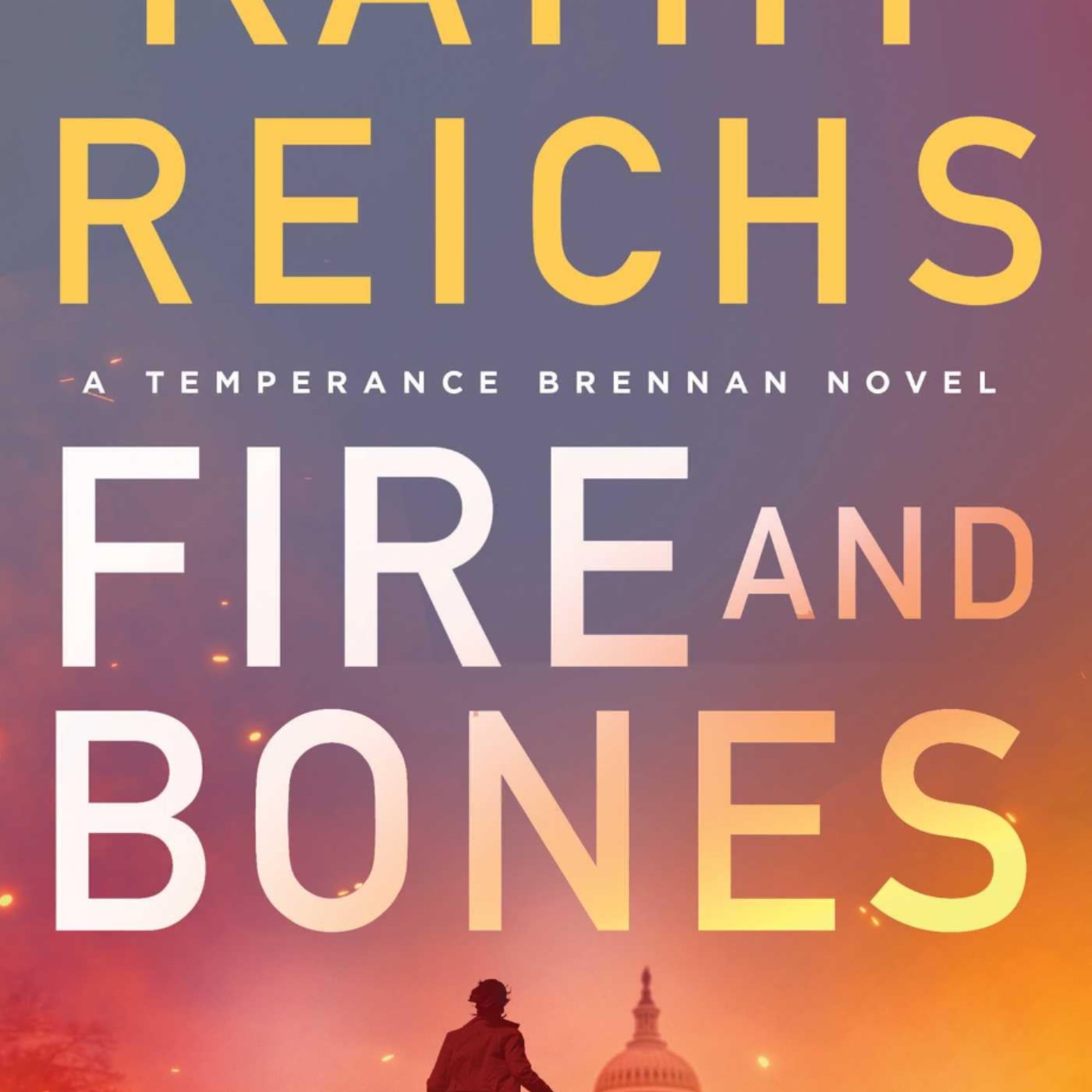 (Read) PDF Book Fire and Bones (Temperance Brennan, #23) by Kathy Reichs