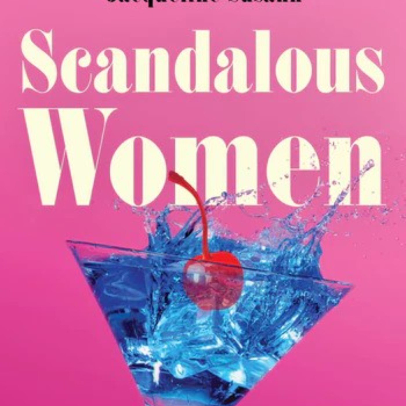 (Download) Scandalous Women: A Novel of Jackie Collins and Jacqueline Susann by Gill Paul
