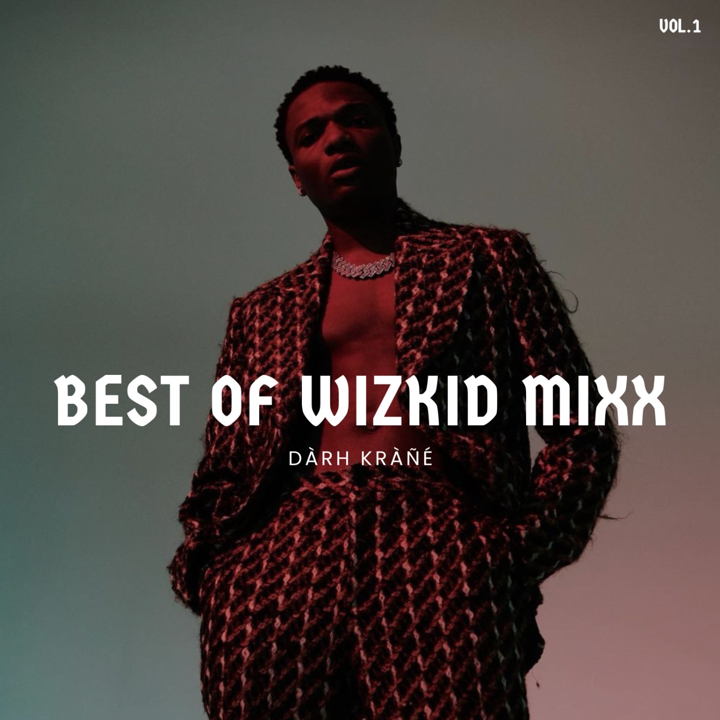 DJ Darh Krane Best of Wizkid Mixx Vol.1