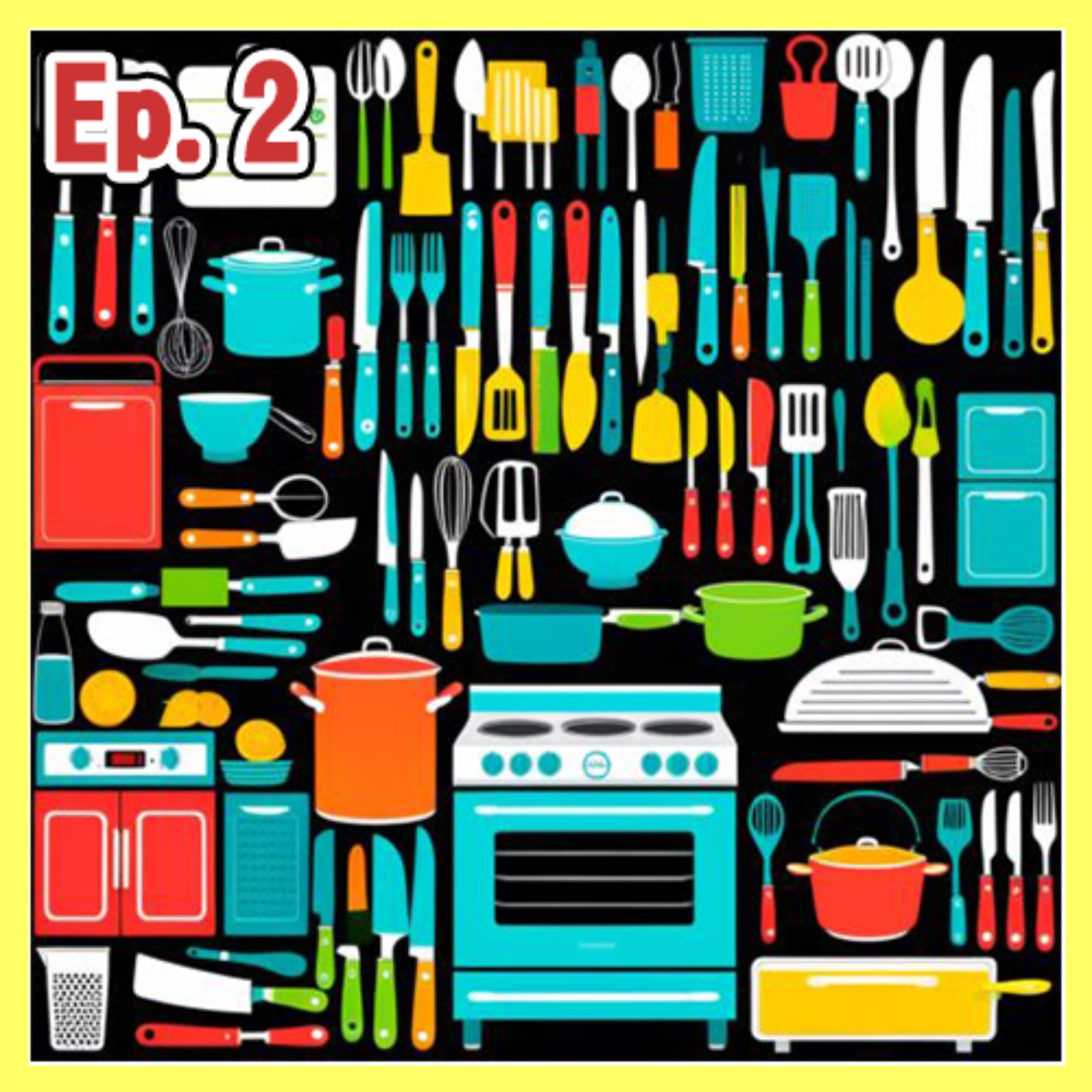 Ep.2 基本廚房英文詞彙：學習常用烹飪術語 | Essential Kitchen Vocabulary: Learn Common Cooking Terms episode artwork