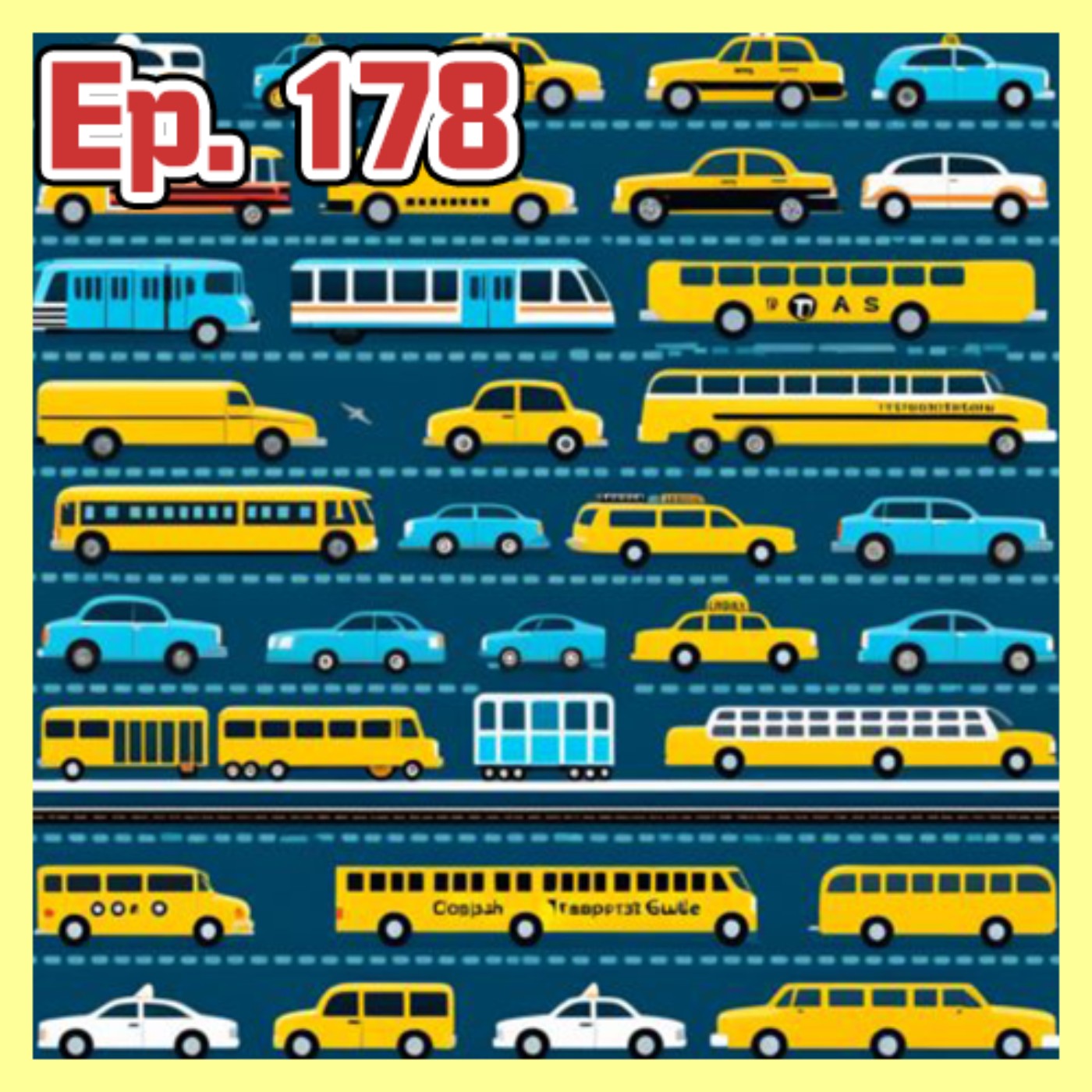 Ep.178 掌握介系詞：交通工具中的 ‘On’ 和 ‘In’ | Mastering Prepositions: ‘On’ vs. ‘In’ for Transportation episode artwork
