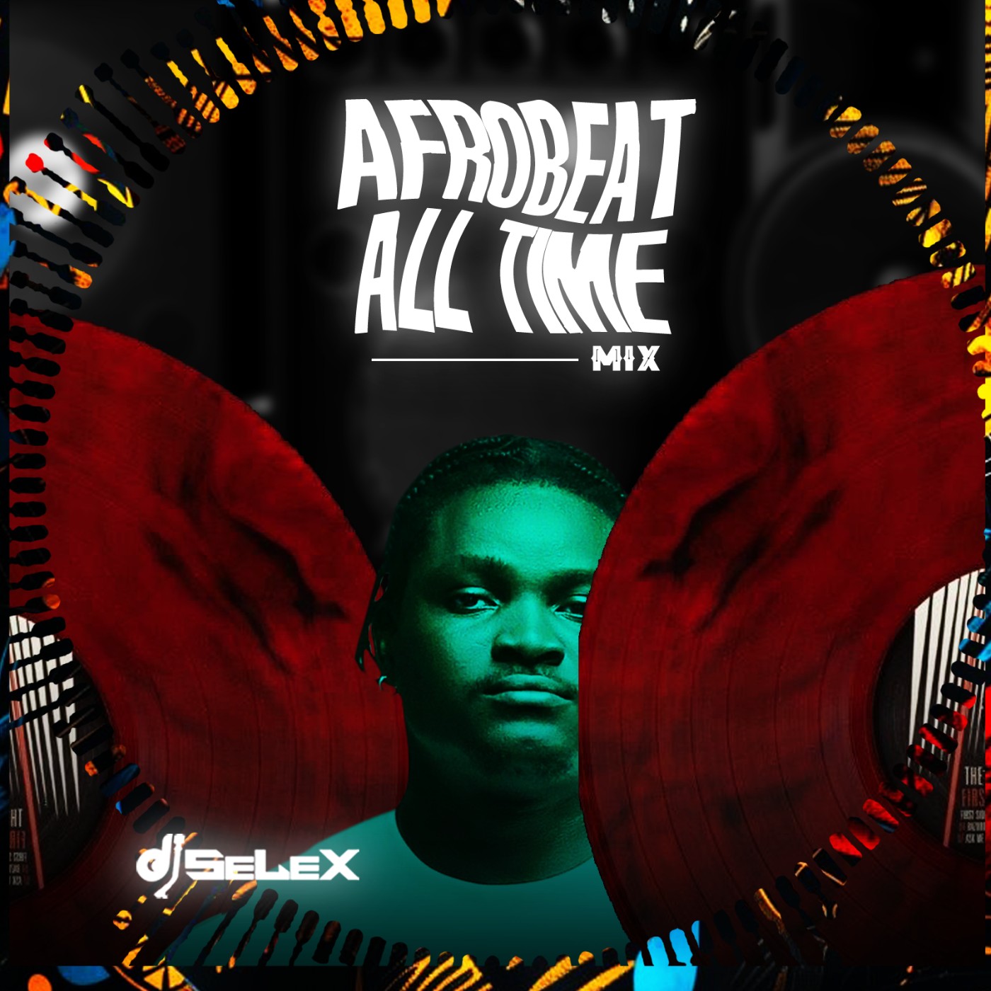 DJ Selex Afrobeat All Time Mix